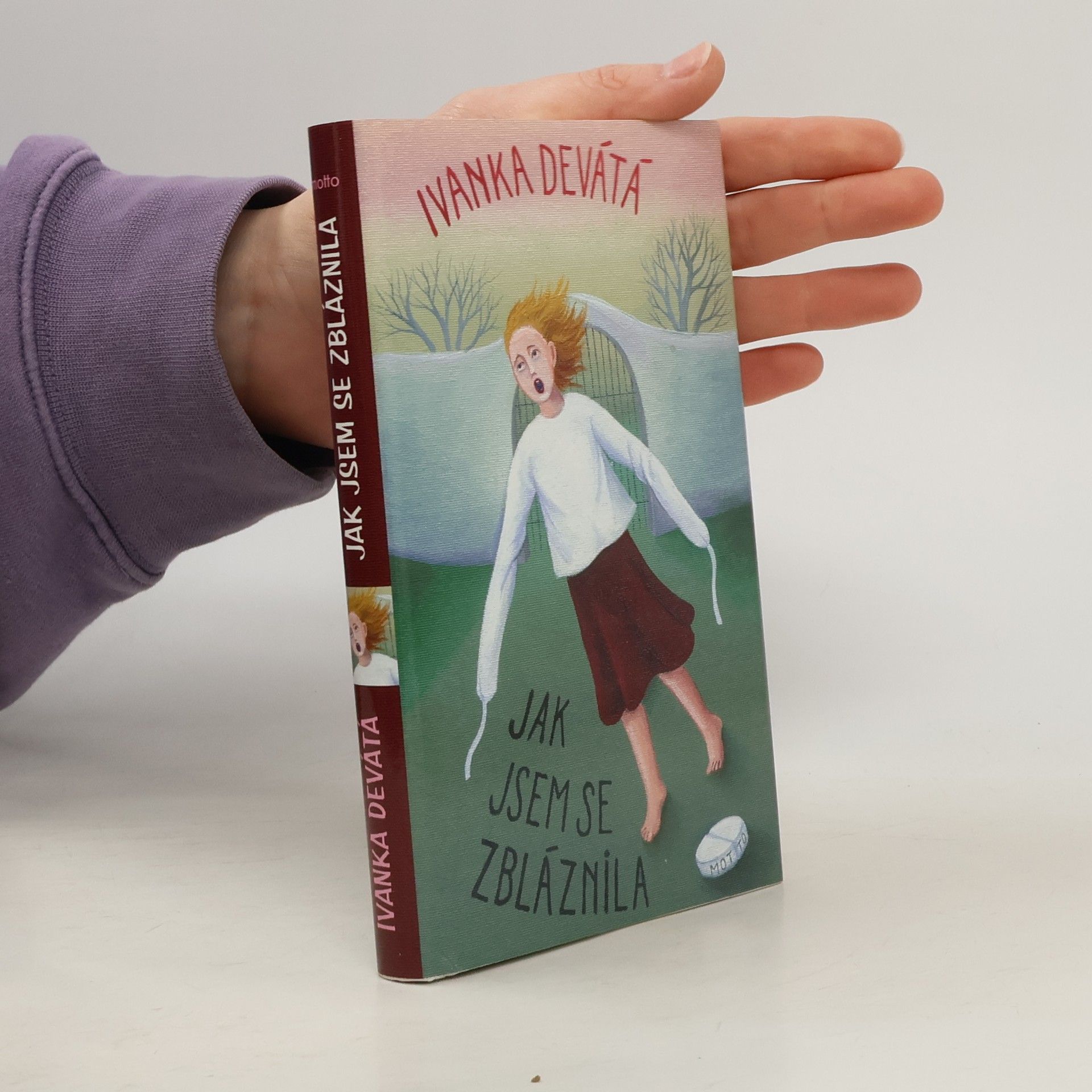 Ivanka Devátá Jak jsem se zbláznila