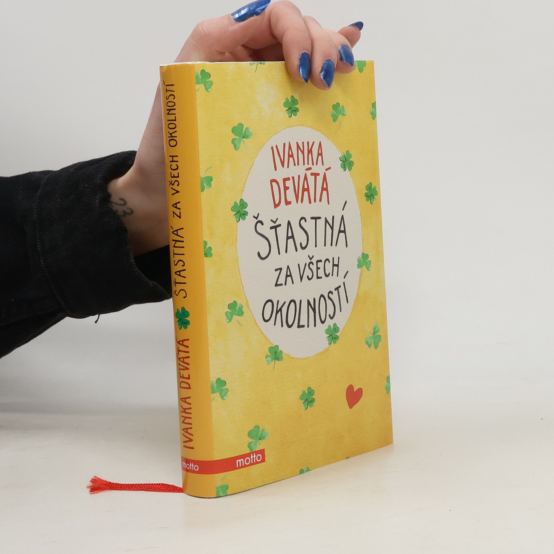 Ivanka Devátá Šťastná za všech okolností