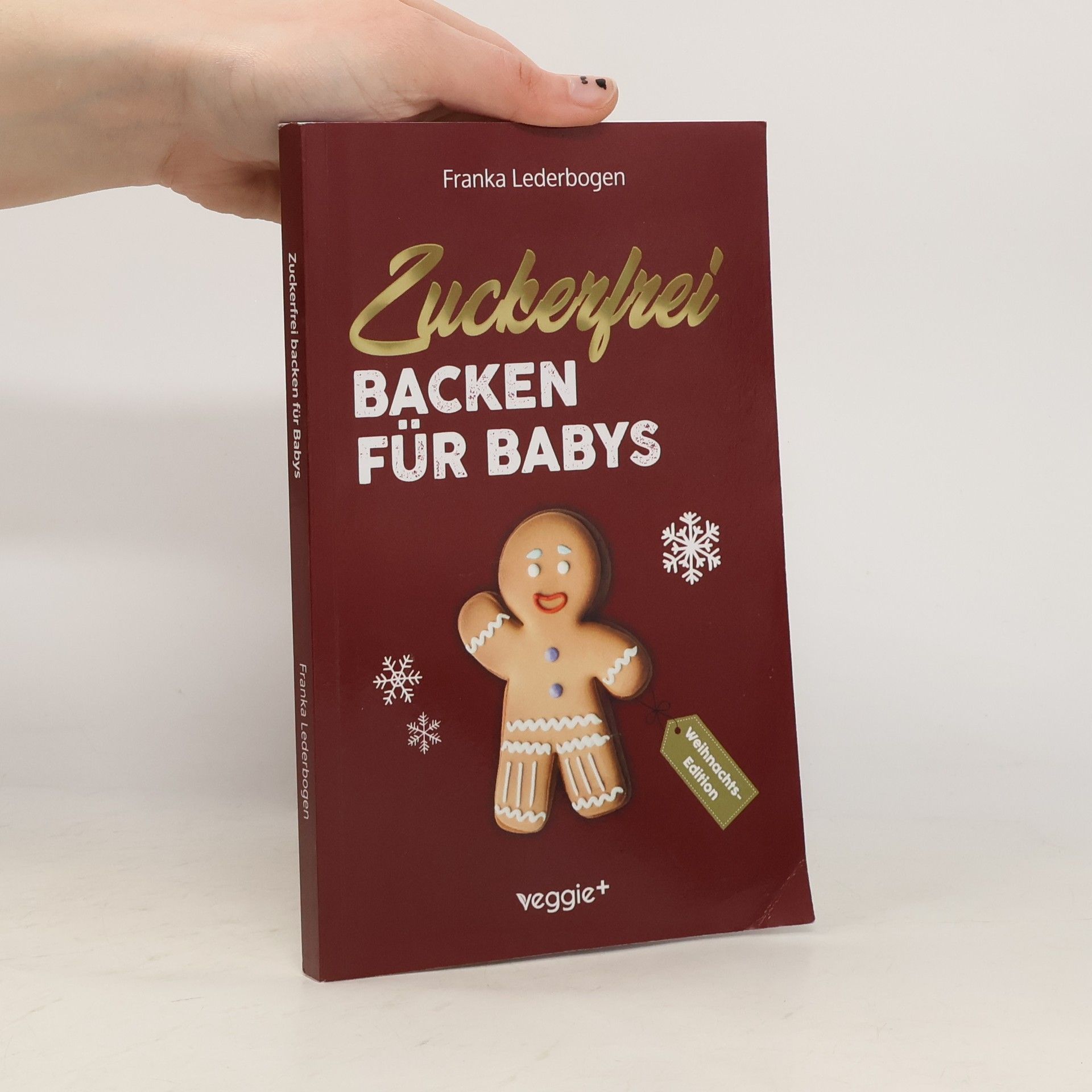 Zuckerfrei backen für Babys (Weihnachtsedition)