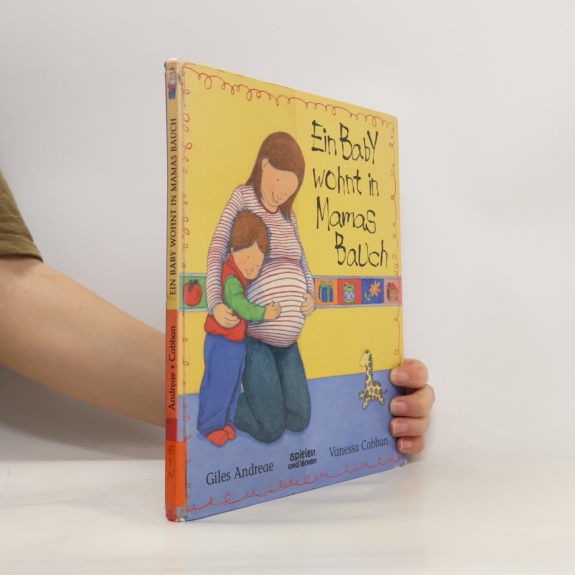 Giles Andreae Ein Baby wohnt in Mamas Bauch