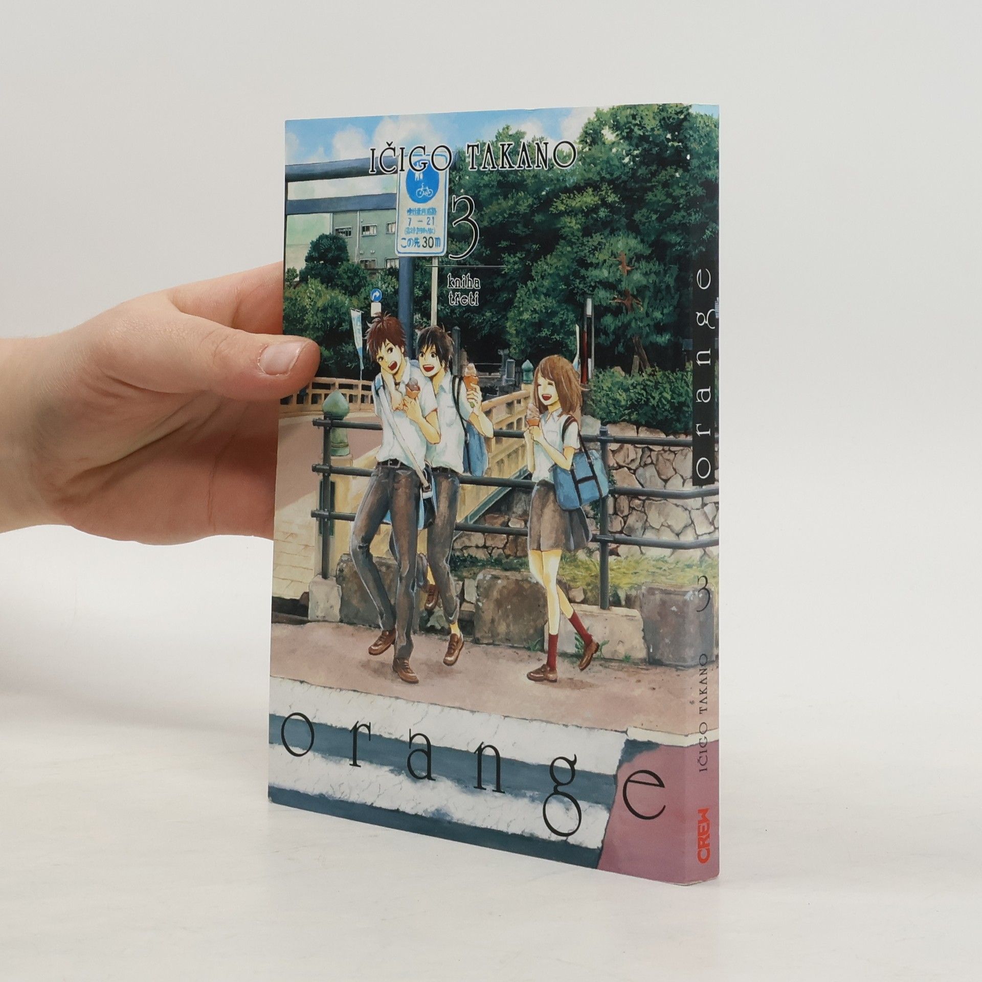 Ičigo Takano Orange. Kniha třetí