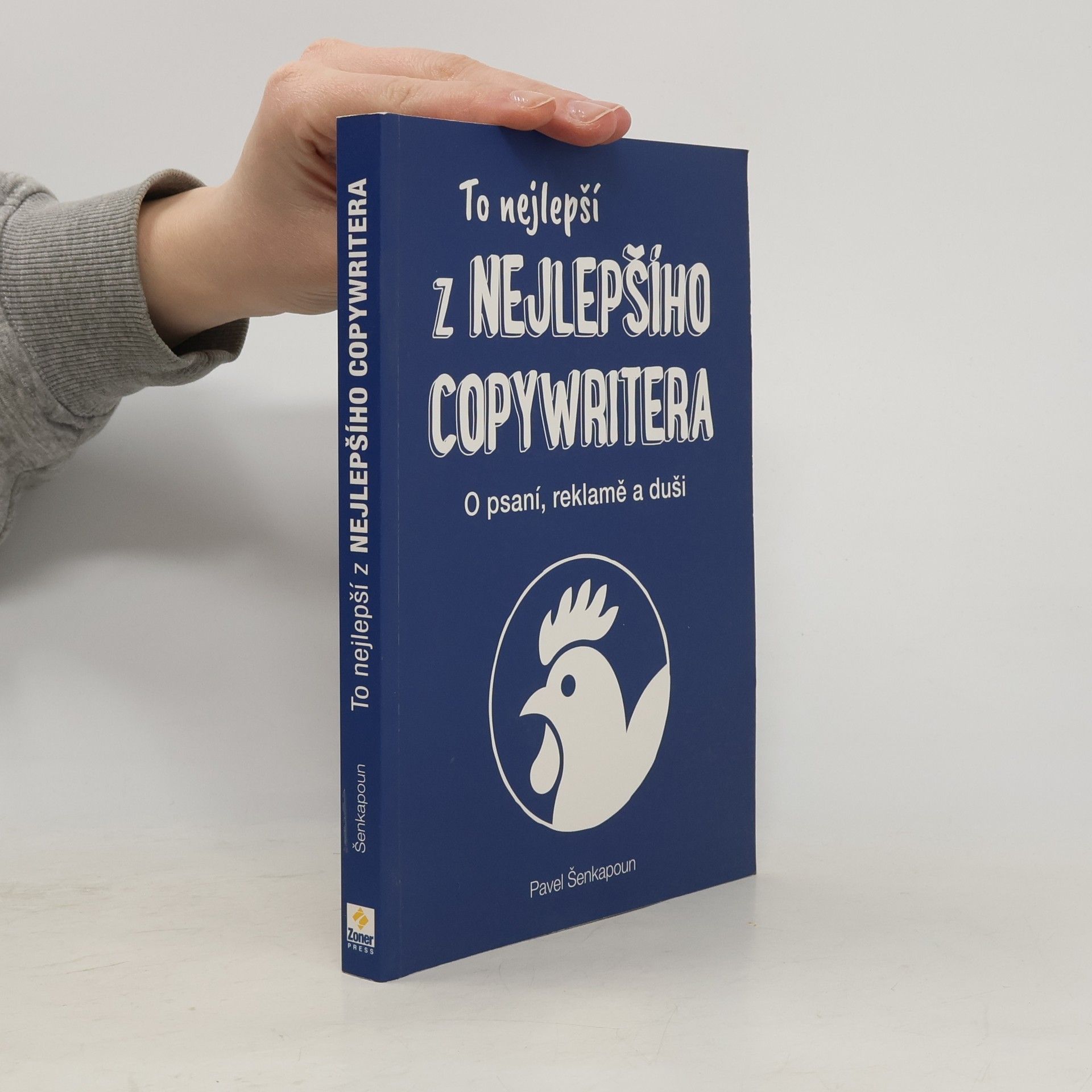 Pavel Šenkapoun To nejlepší z Nejlepšího copywritera