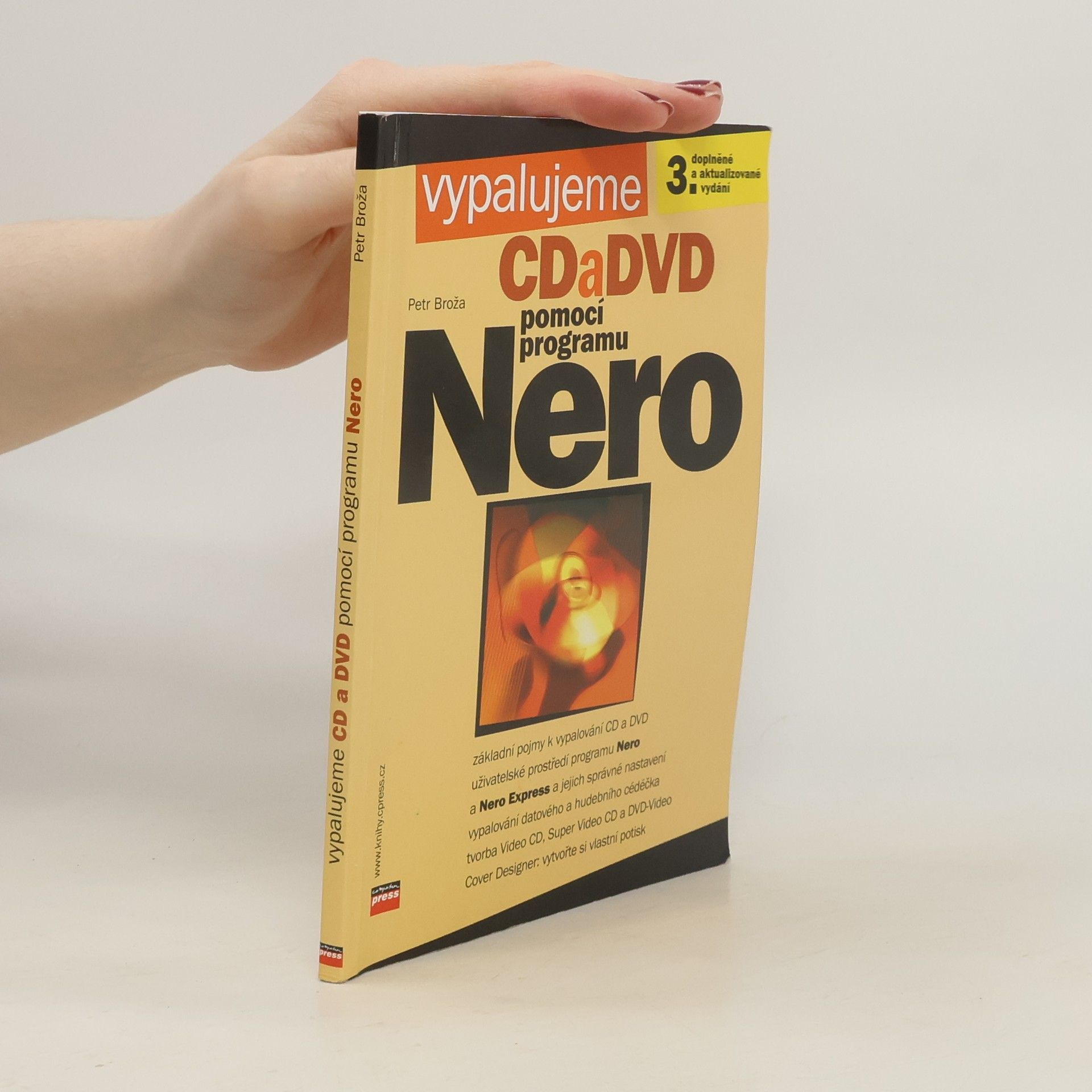 Petr Broža Vypalujeme CD a DVD pomocí programu NERO