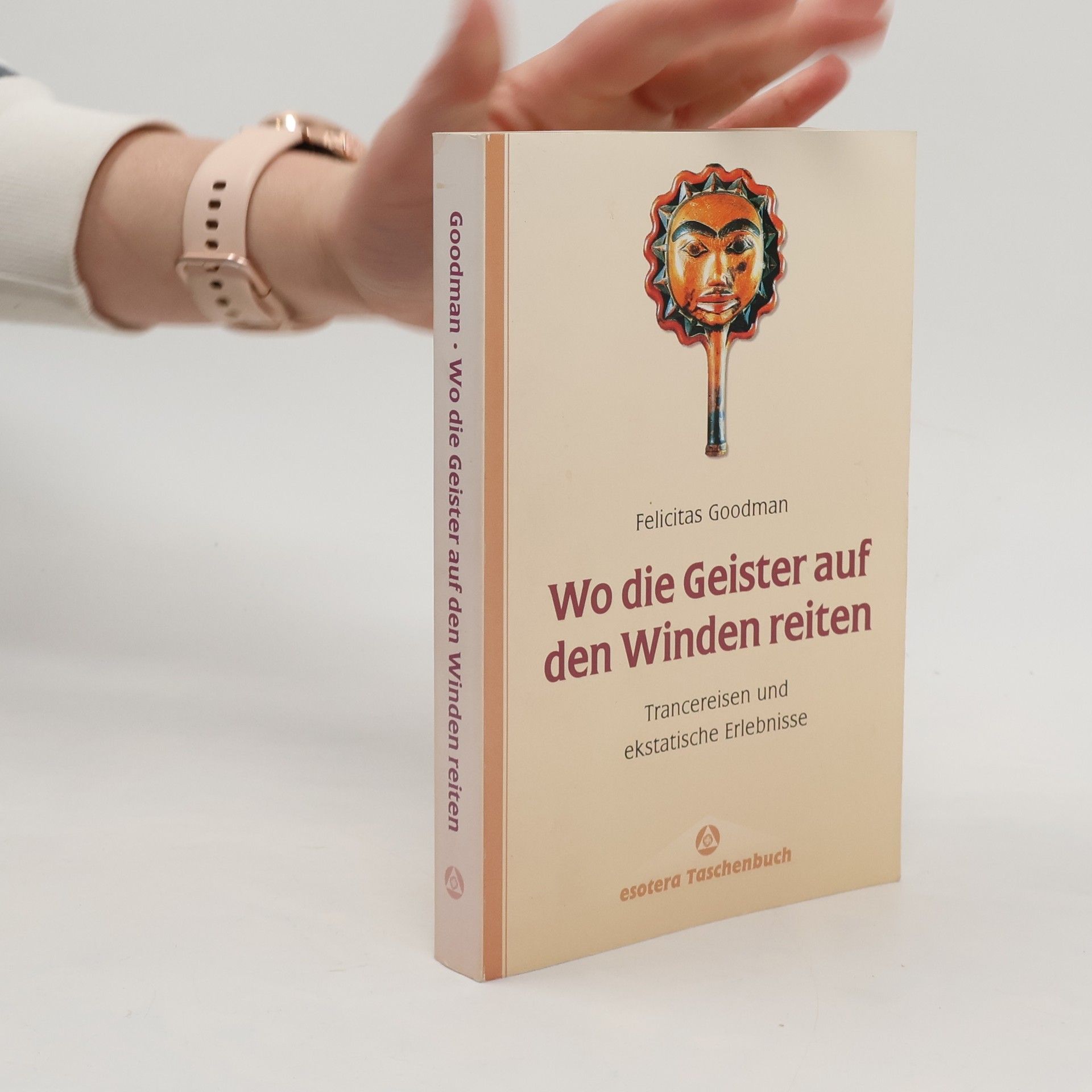 Felicitas D. Goodman Wo die Geister auf den Winden reiten