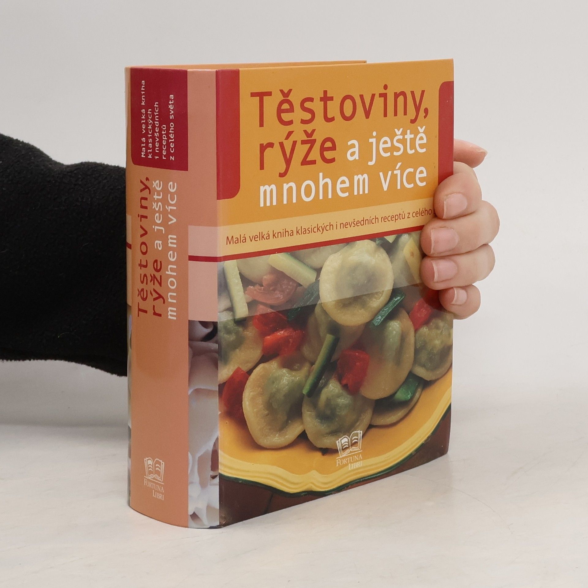 Collectif d'auteurs Těstoviny, rýže a ještě mnohem více