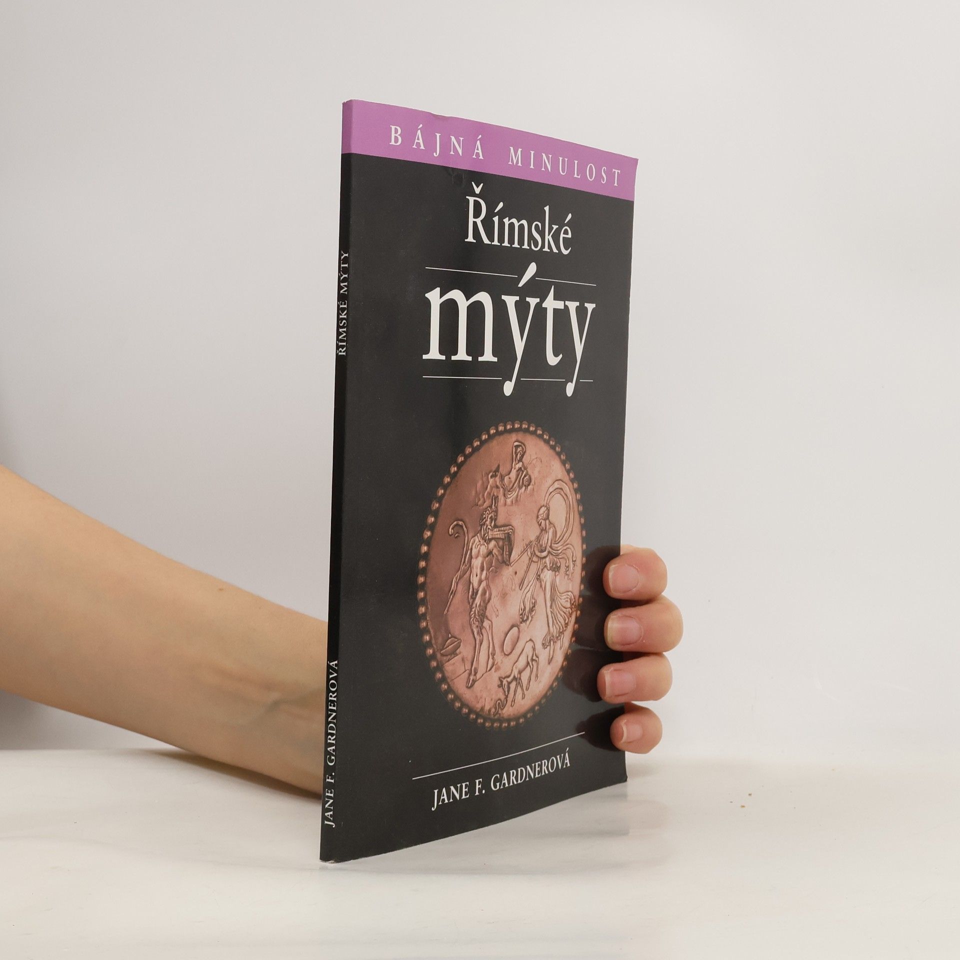 Jane F. Gardner Římské mýty