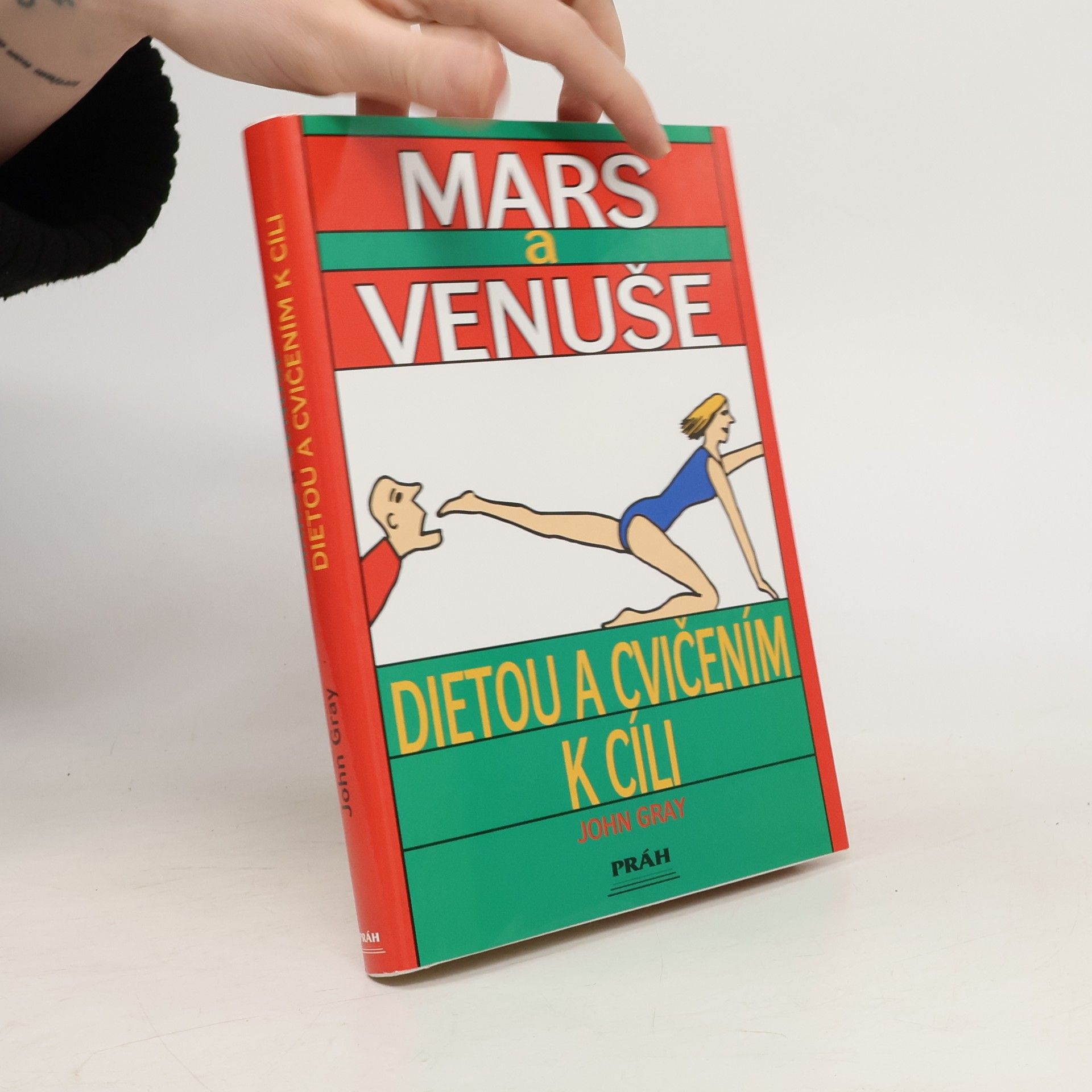 John Gray Mars a Venuše. Dietou a cvičením k cíli
