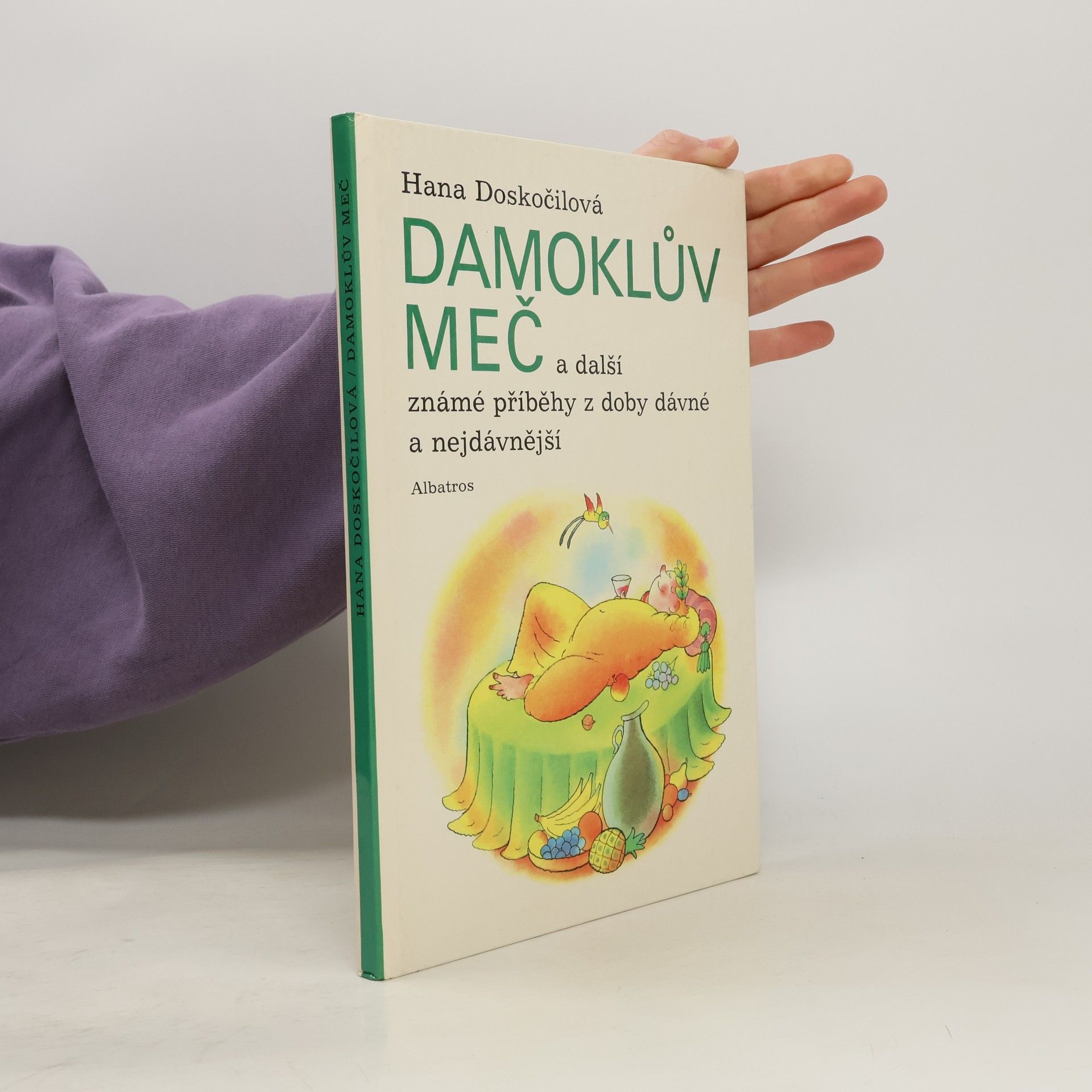 Hana Doskočilová Damoklův meč a další známé příběhy z doby dávné a nejdávnější