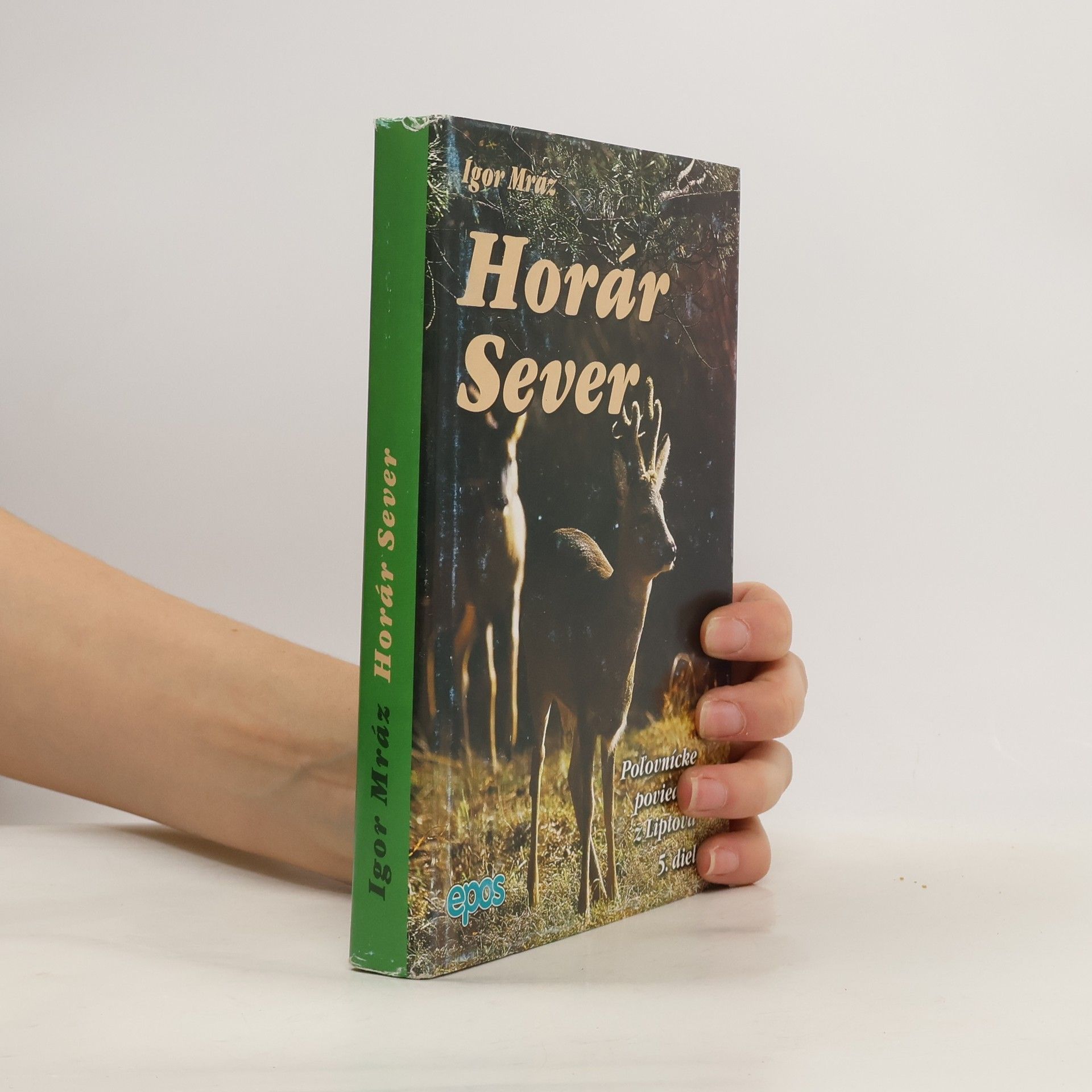 Igor Mráz Horár Sever - Poľovnícke poviedky z Liptova (5.diel) Pytliackymi prťami