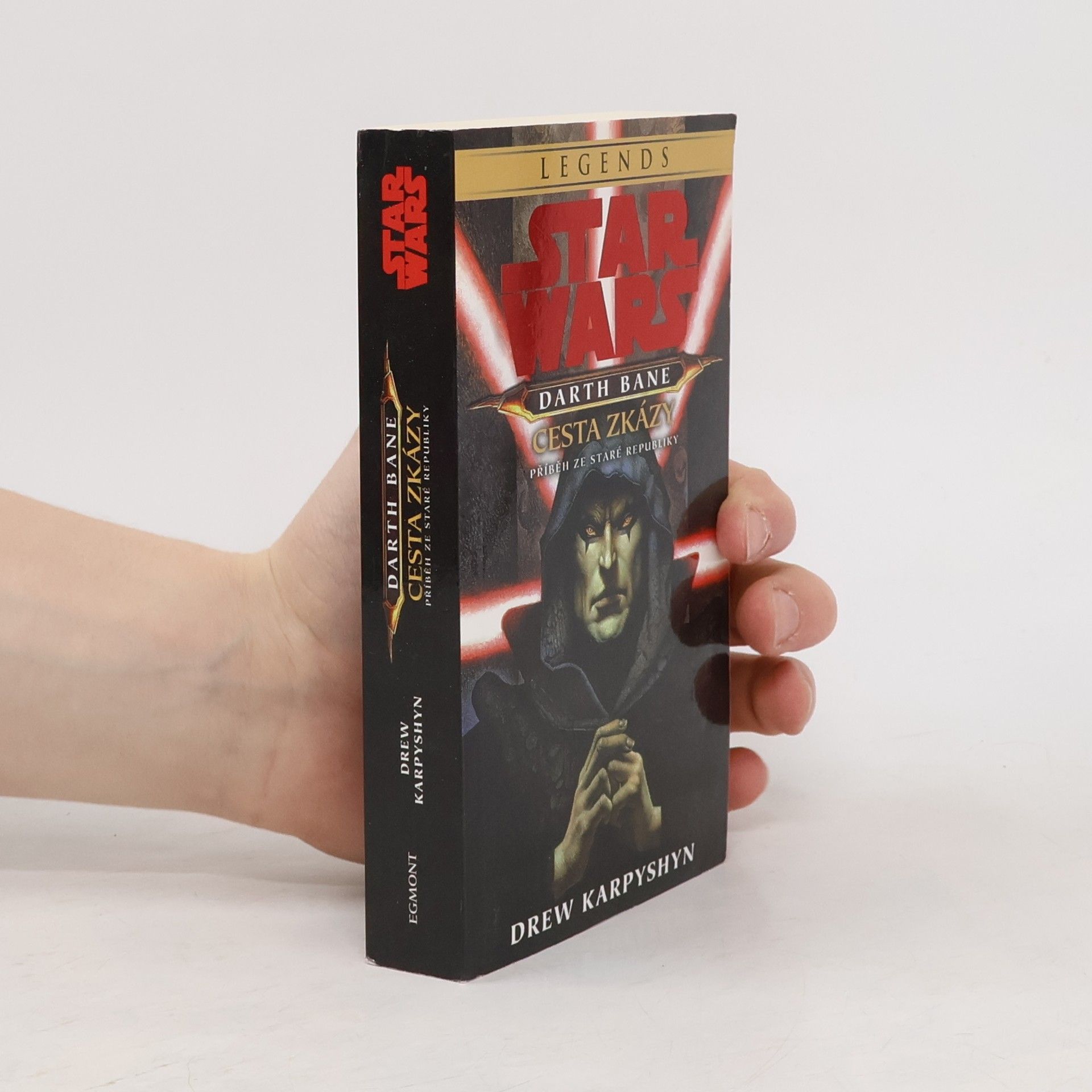 Drew Karpyshyn Star Wars. Darth Bane - cesta zkázy: : příběh ze Staré republiky