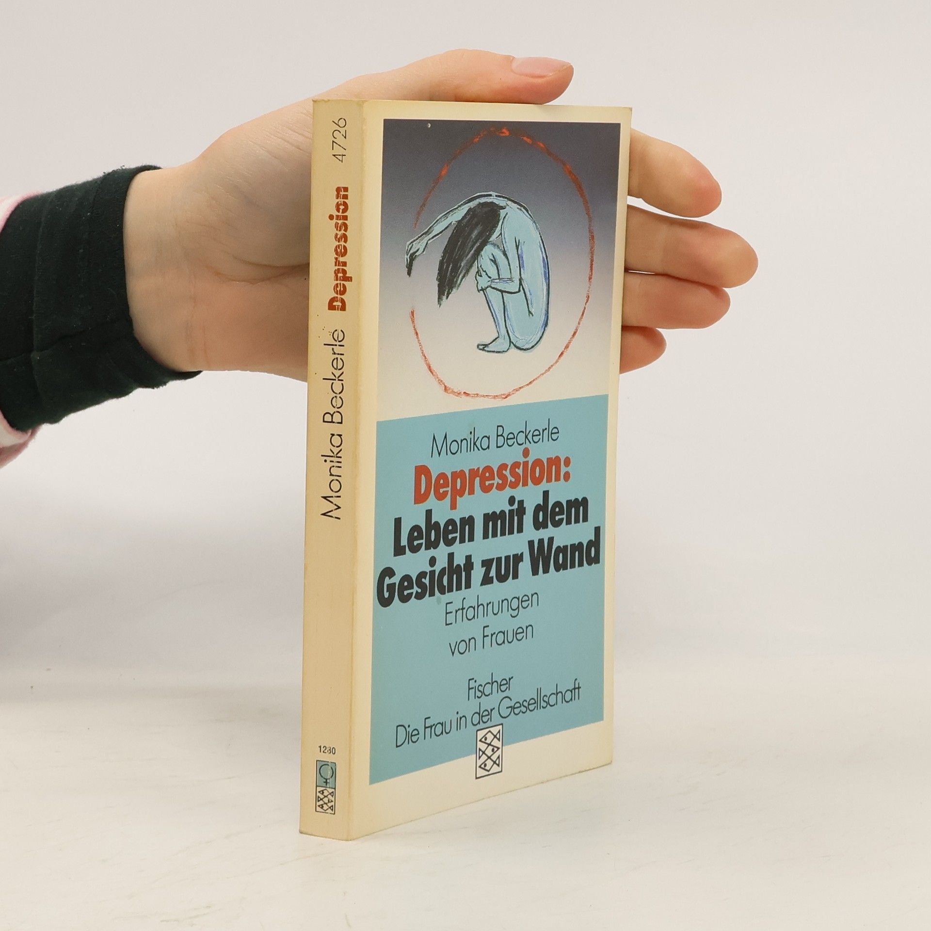 Monika Beckerle Depression: Leben mit dem Gesicht zur Wand