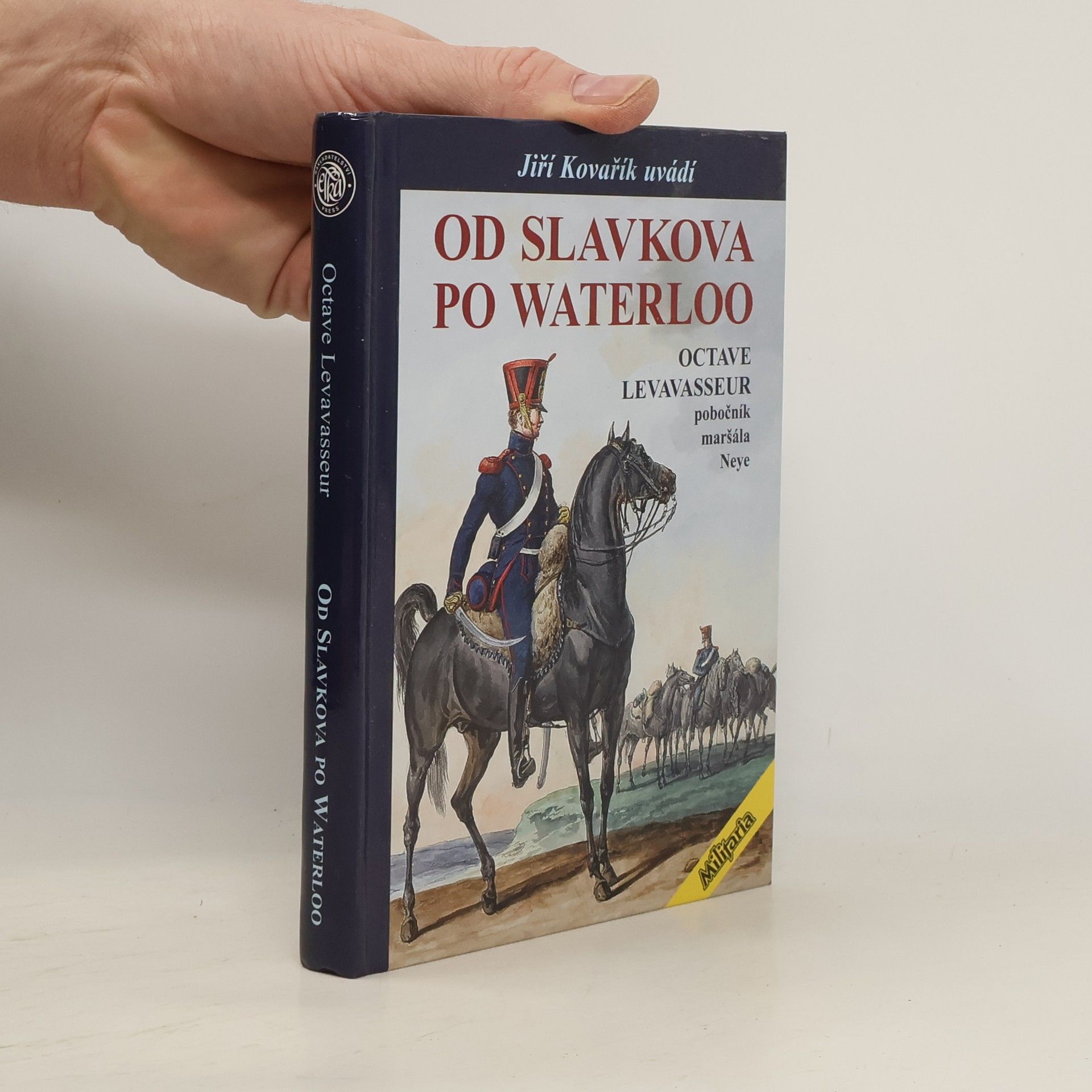 Octave Levavasseur Od Slavkova po Waterloo