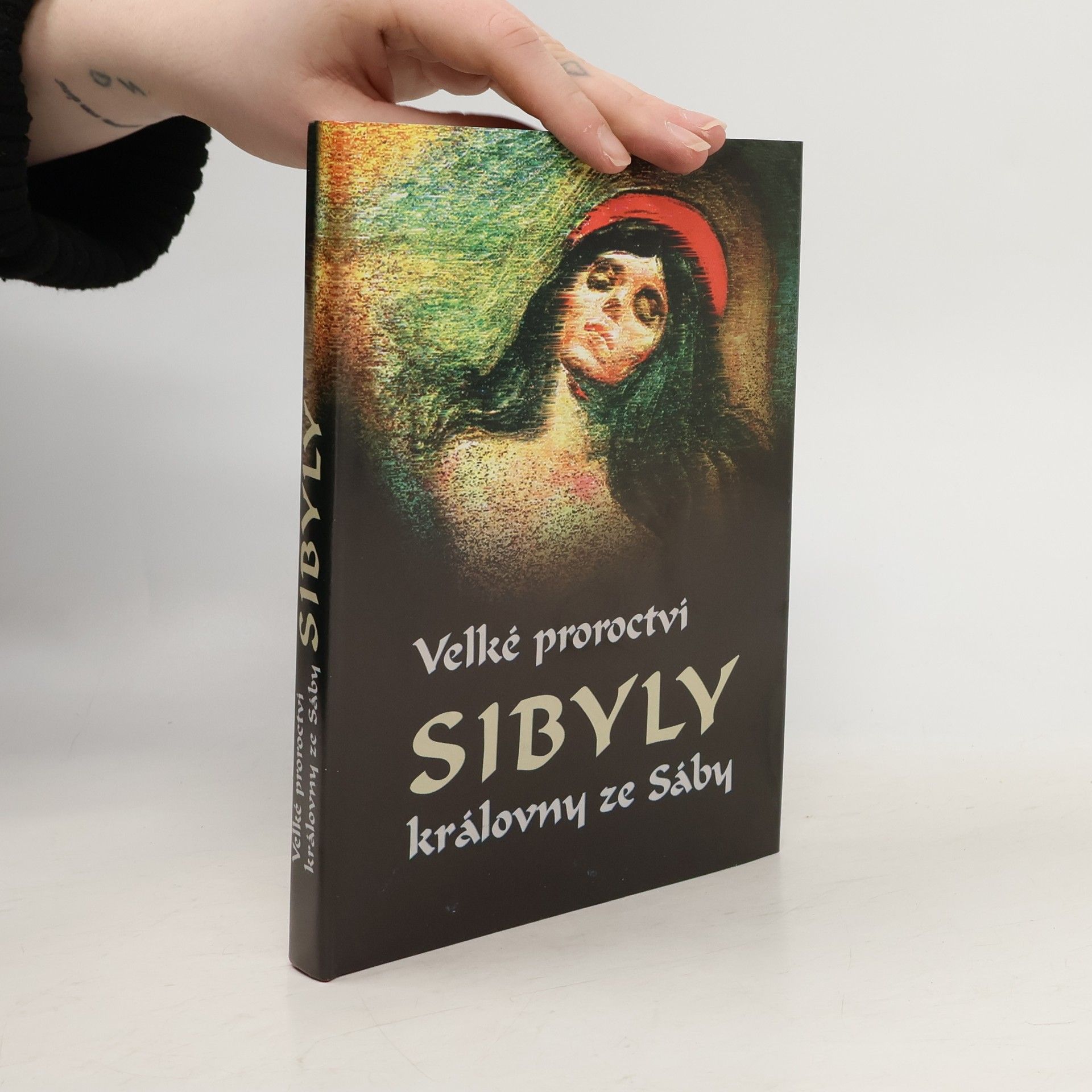 Autorenkollektiv Velké proroctví Sibyly, královny ze Sáby