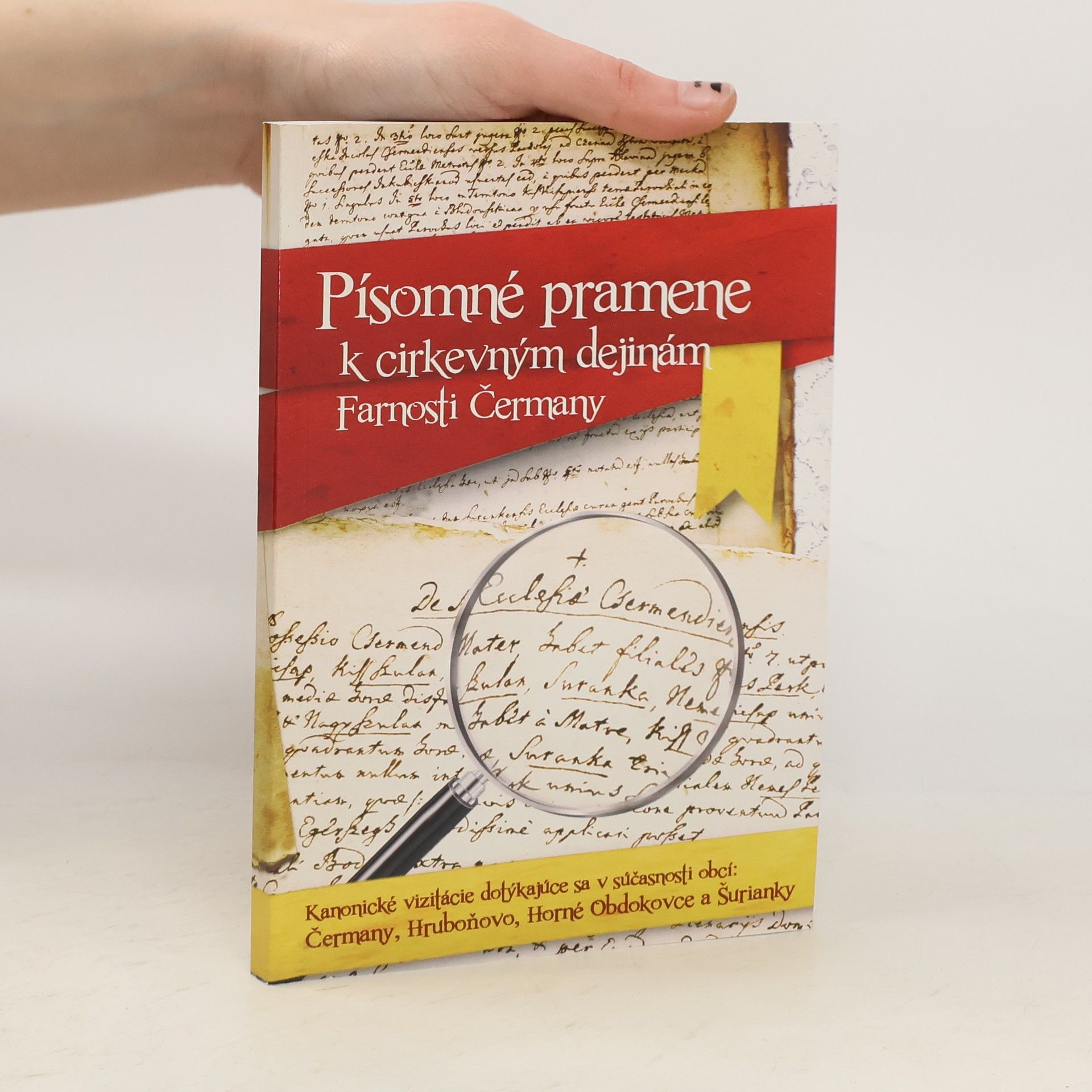 Autorenkollektiv Písomné pramene k církevným dejinám Farnosti Čermany