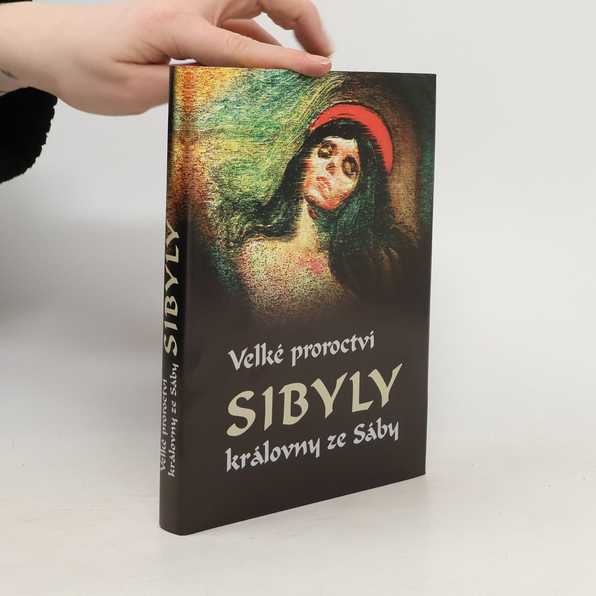 Autorenkollektiv Velké proroctví Sibyly, královny ze Sáby