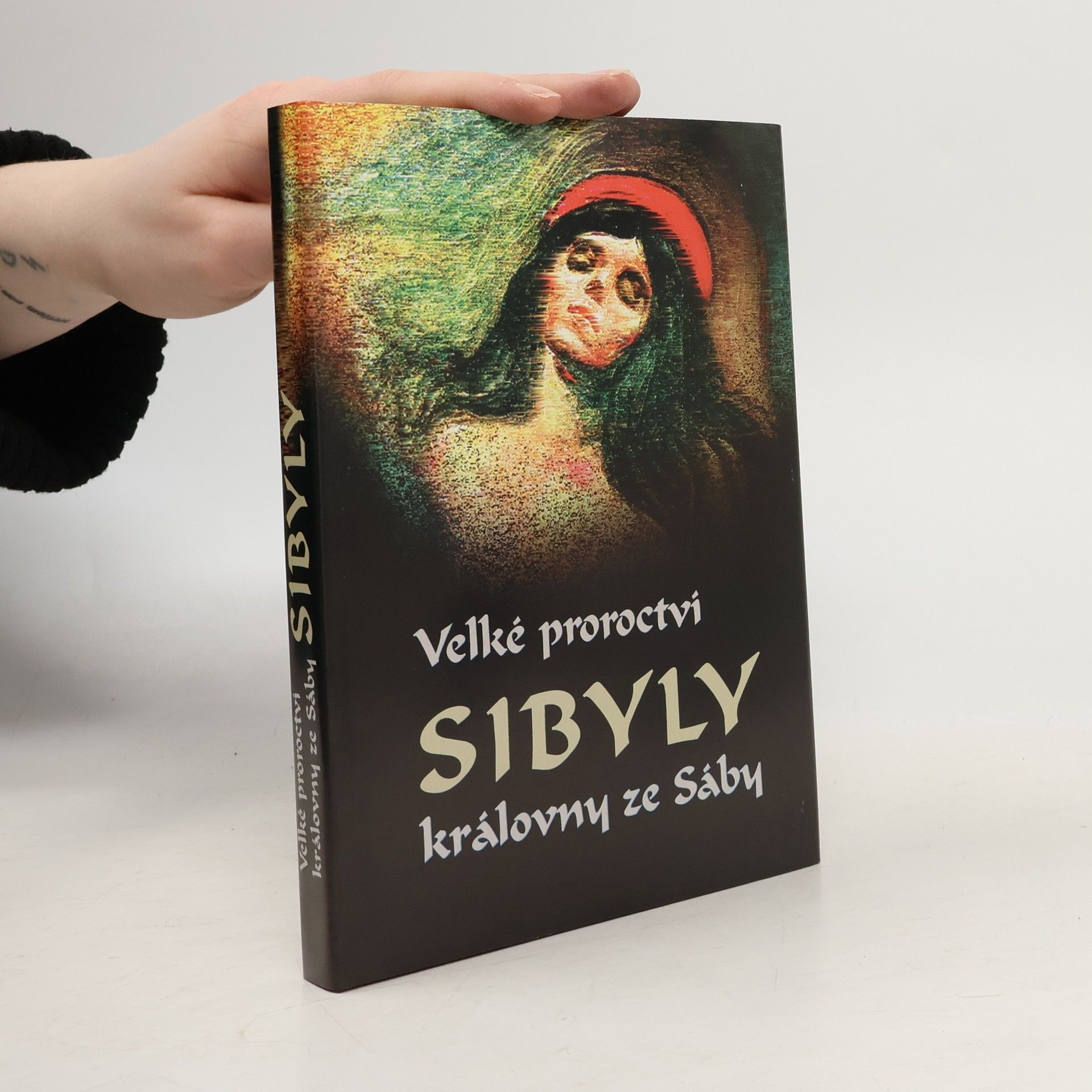 Kolektív autorov Velké proroctví Sibyly, královny ze Sáby