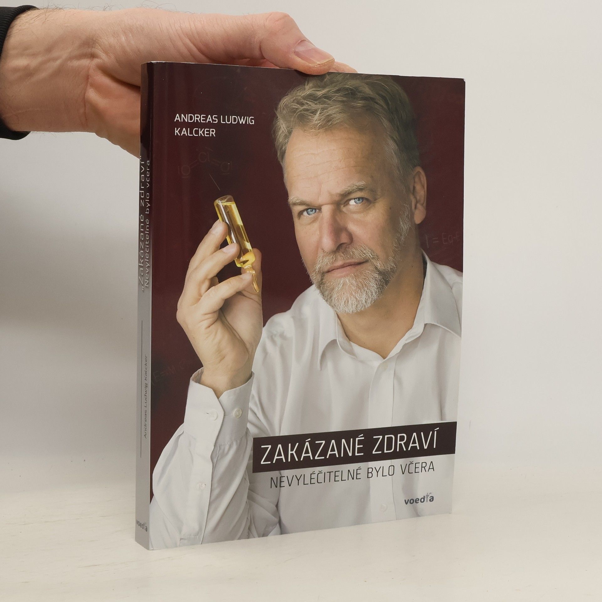 Andreas Ludwig Kalcker Zakázané zdraví : nevyléčitelné bylo včera