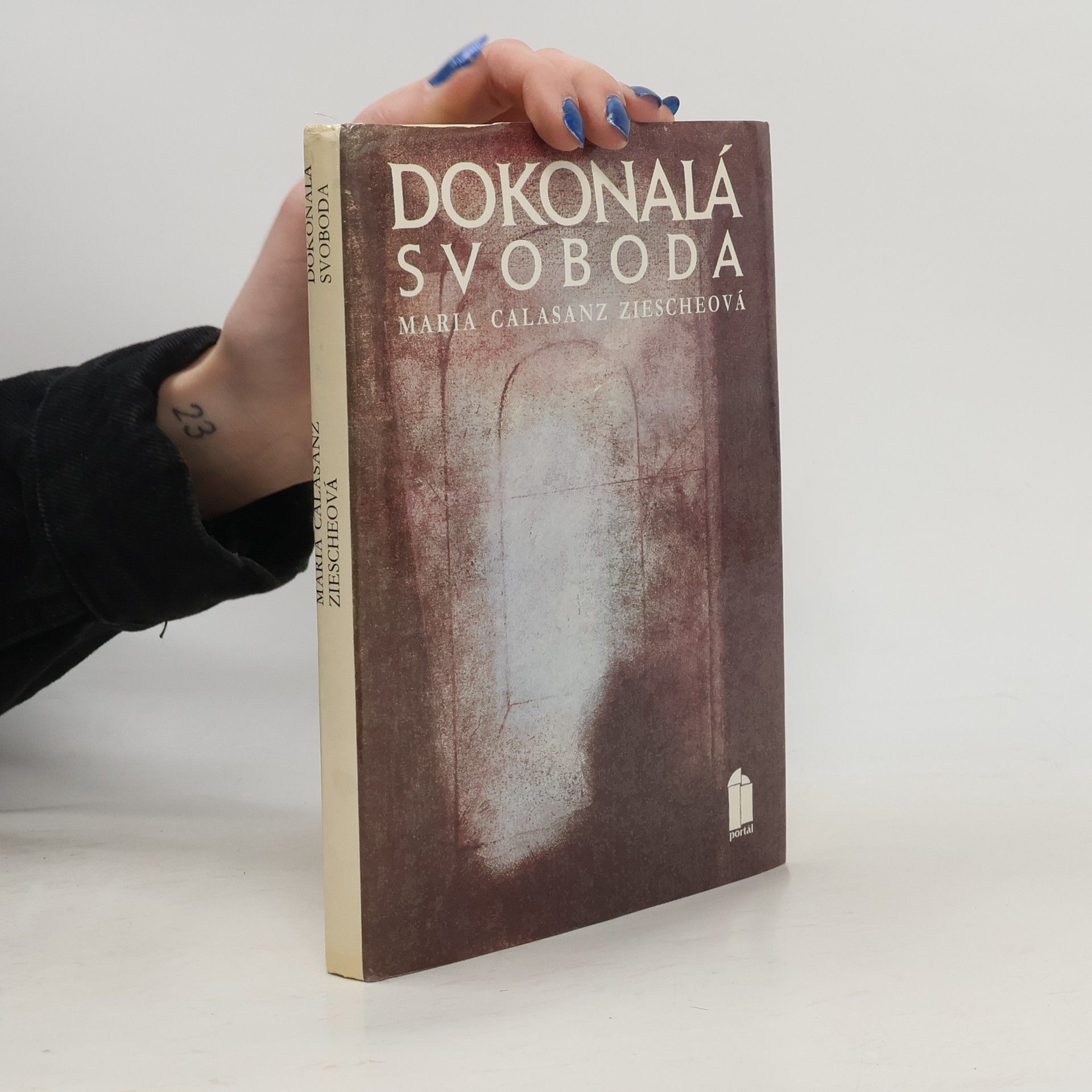 Maria Calasanz Ziescheová Dokonalá svoboda