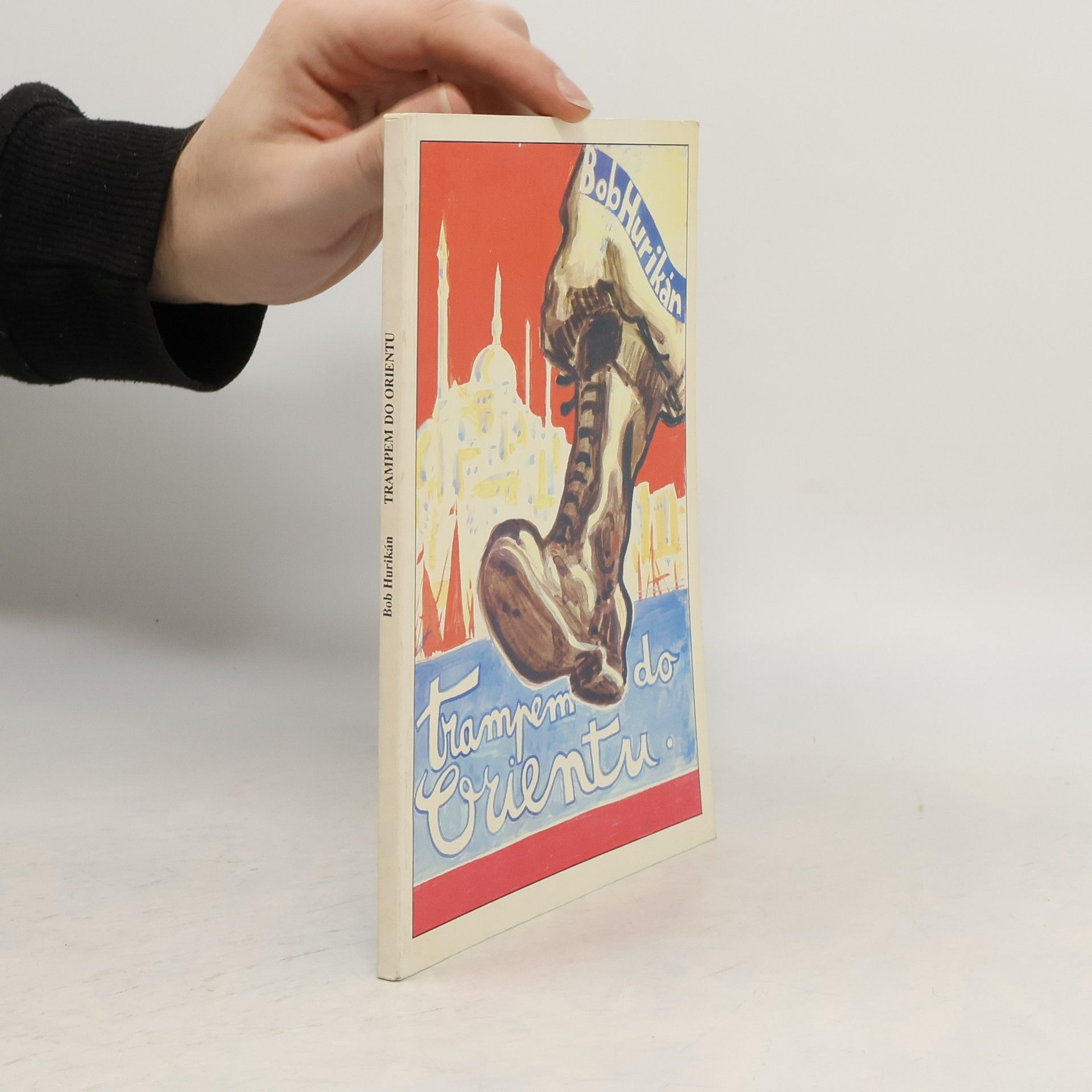 Bob Hurikán Trampem do Orientu