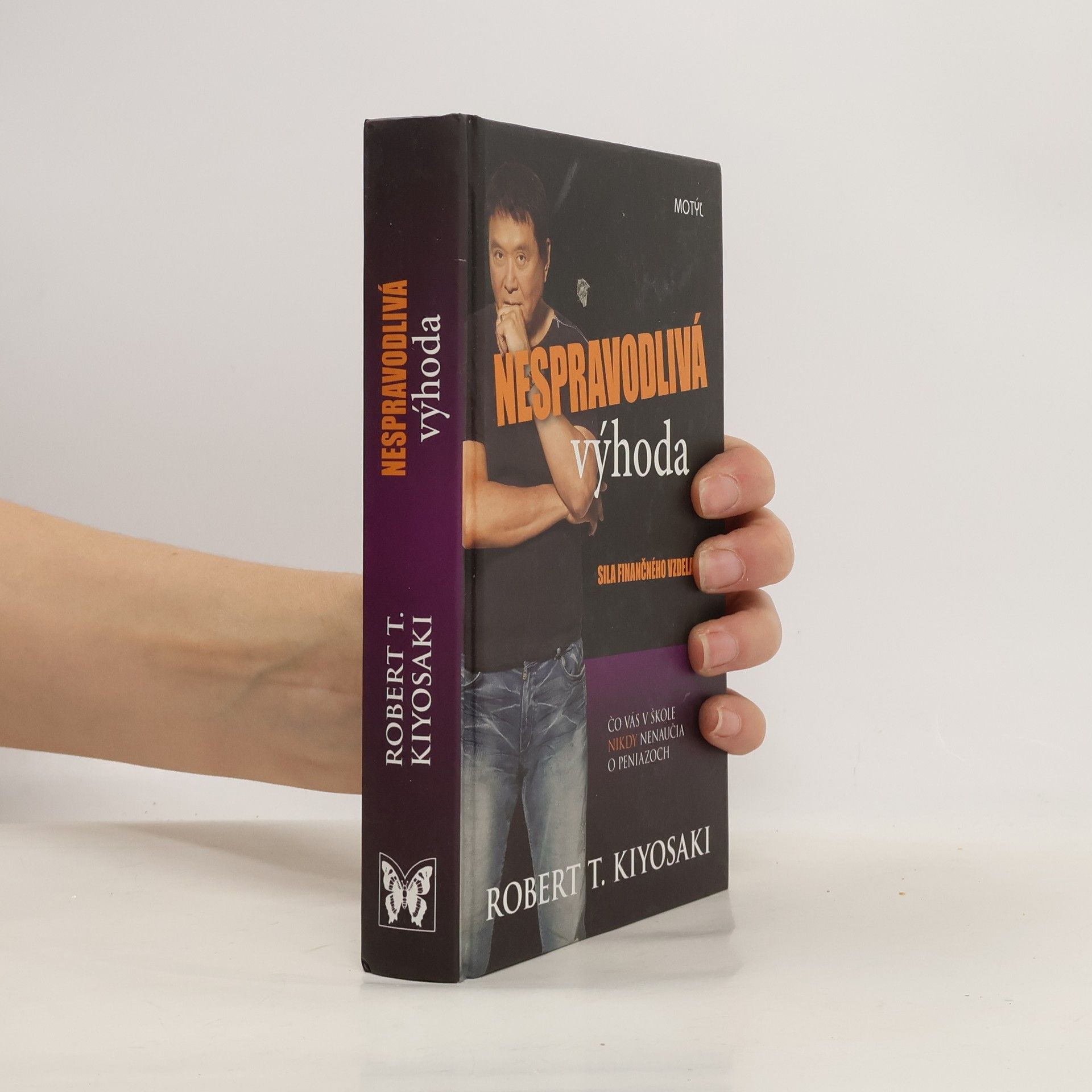 Robert Kiyosaki Nespravodlivá výhoda: sila finančného vzdelania