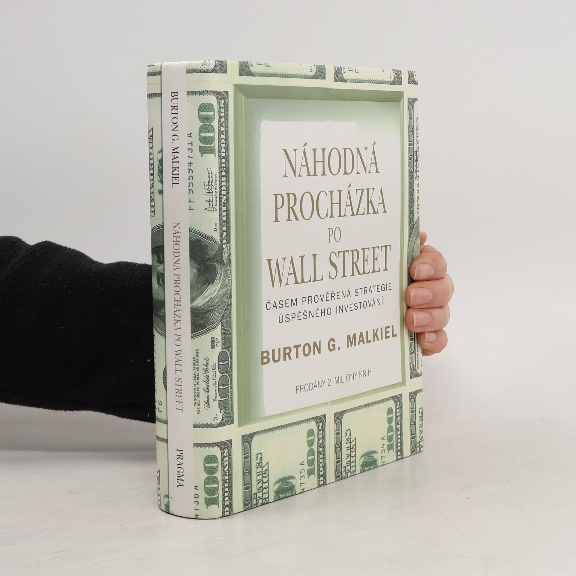 Burton Malkiel Náhodná procházka po Wall Street : časem prověřená strategie úspěšného investování