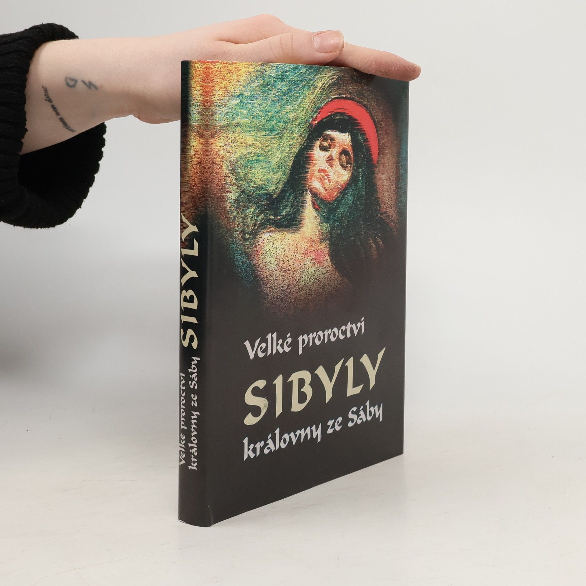 Kolektiv autorů Velké proroctví Sibyly, královny ze Sáby