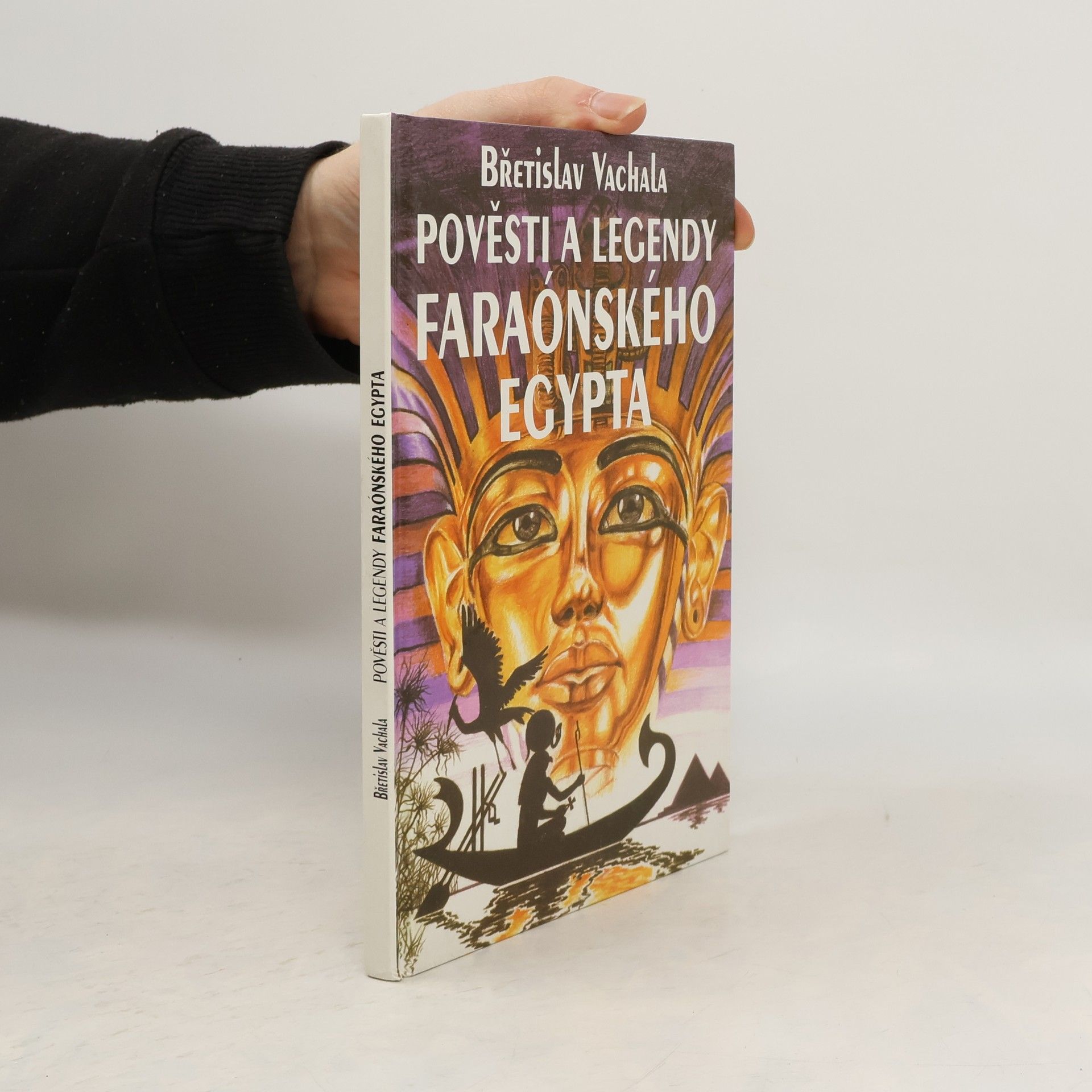 Břetislav Vachala Pověsti a legendy faraónského Egypta