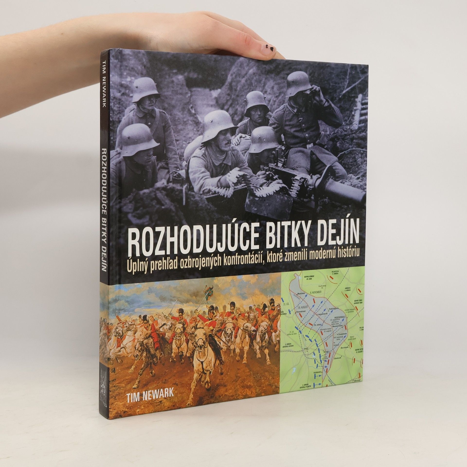 Tim Newark Rozhodujúce bitky dejín