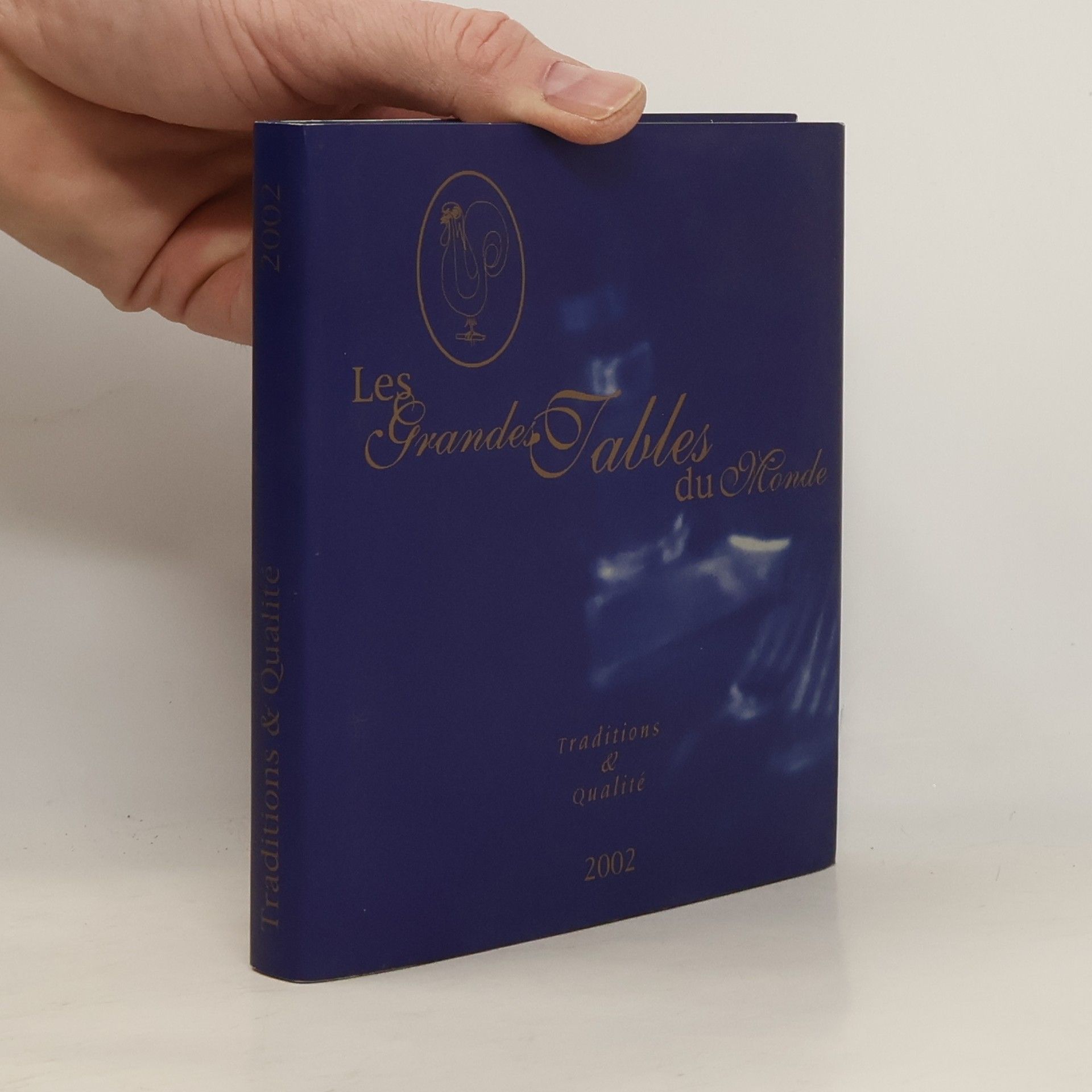 Collectif d'auteurs Les Grande Tables du Monde