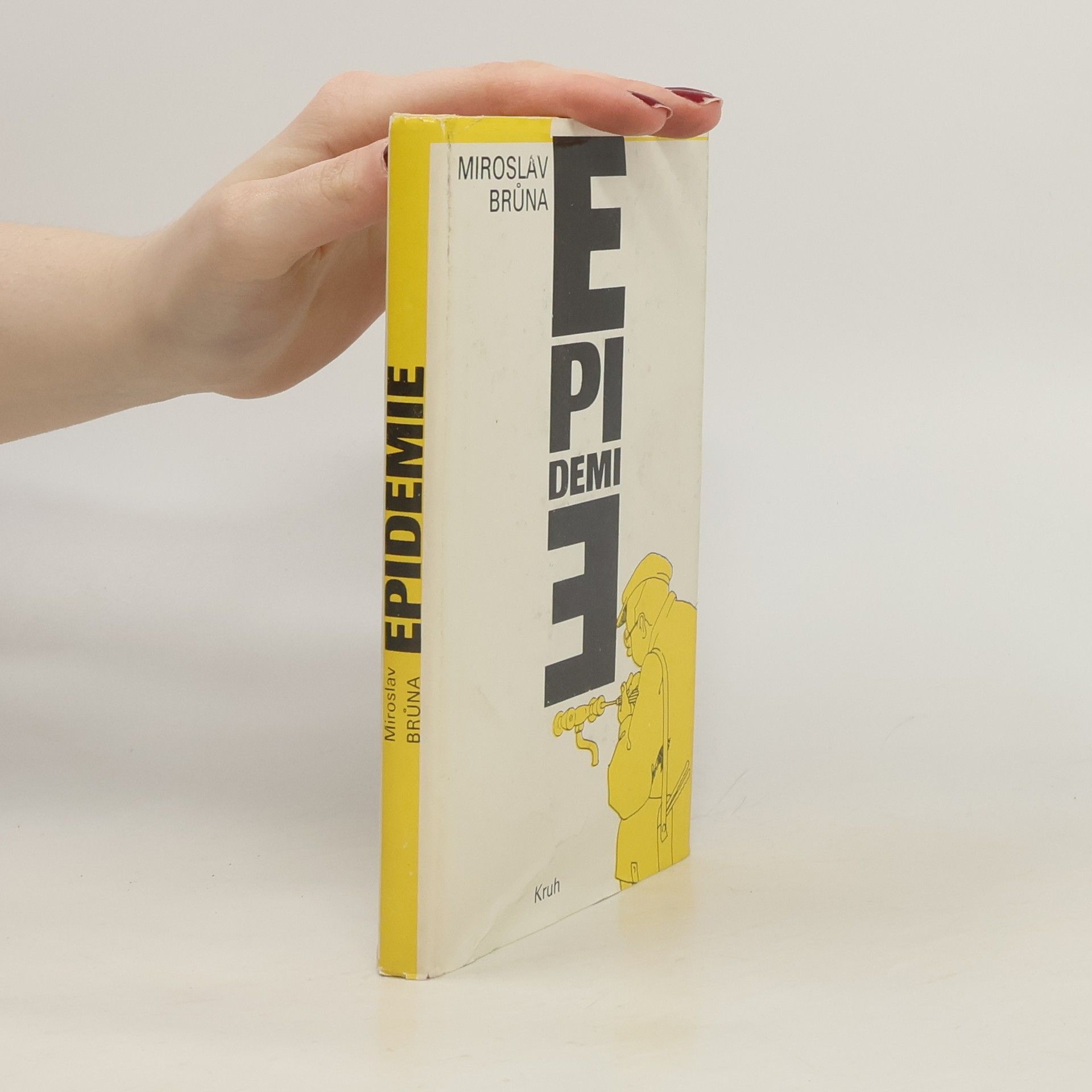 Miroslav Brůna Epidemie