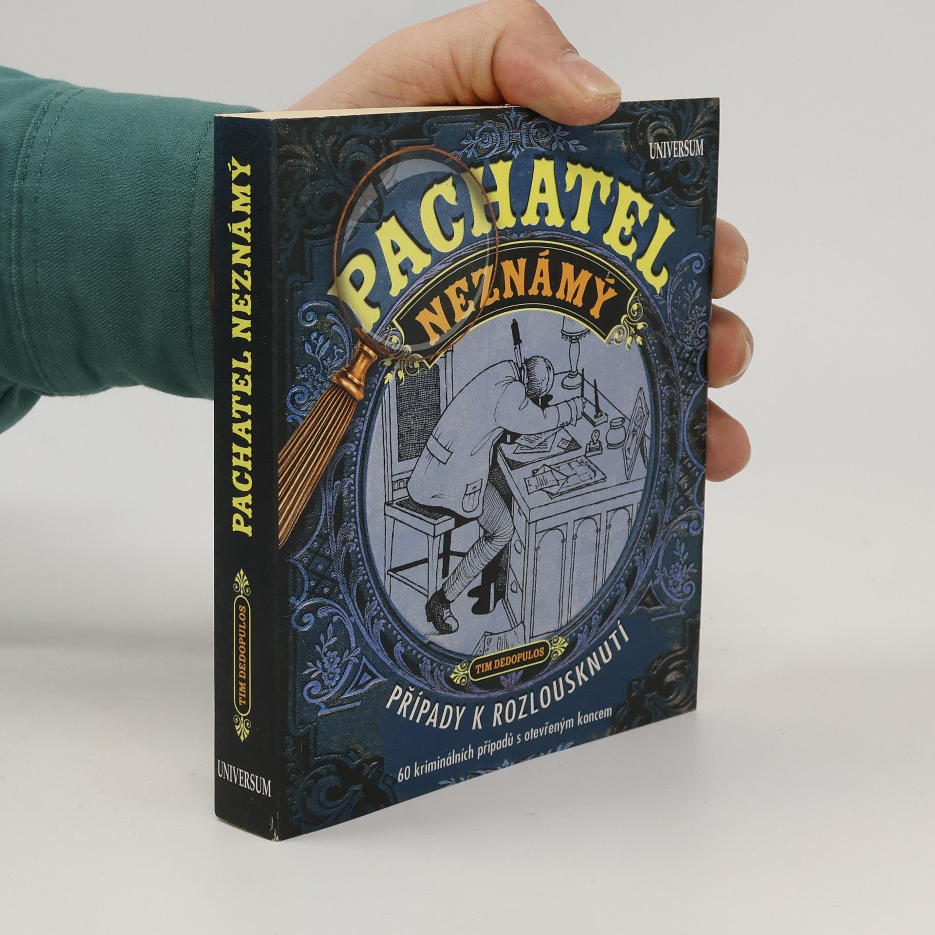 Tim Dedopulos Pachatel neznámý. Případy k rozlousknutí 2