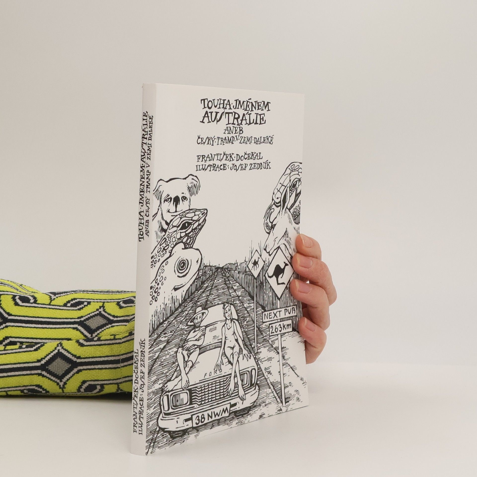 František Dočekal Touha jménem Austrálie aneb český tramp v zemi daleké