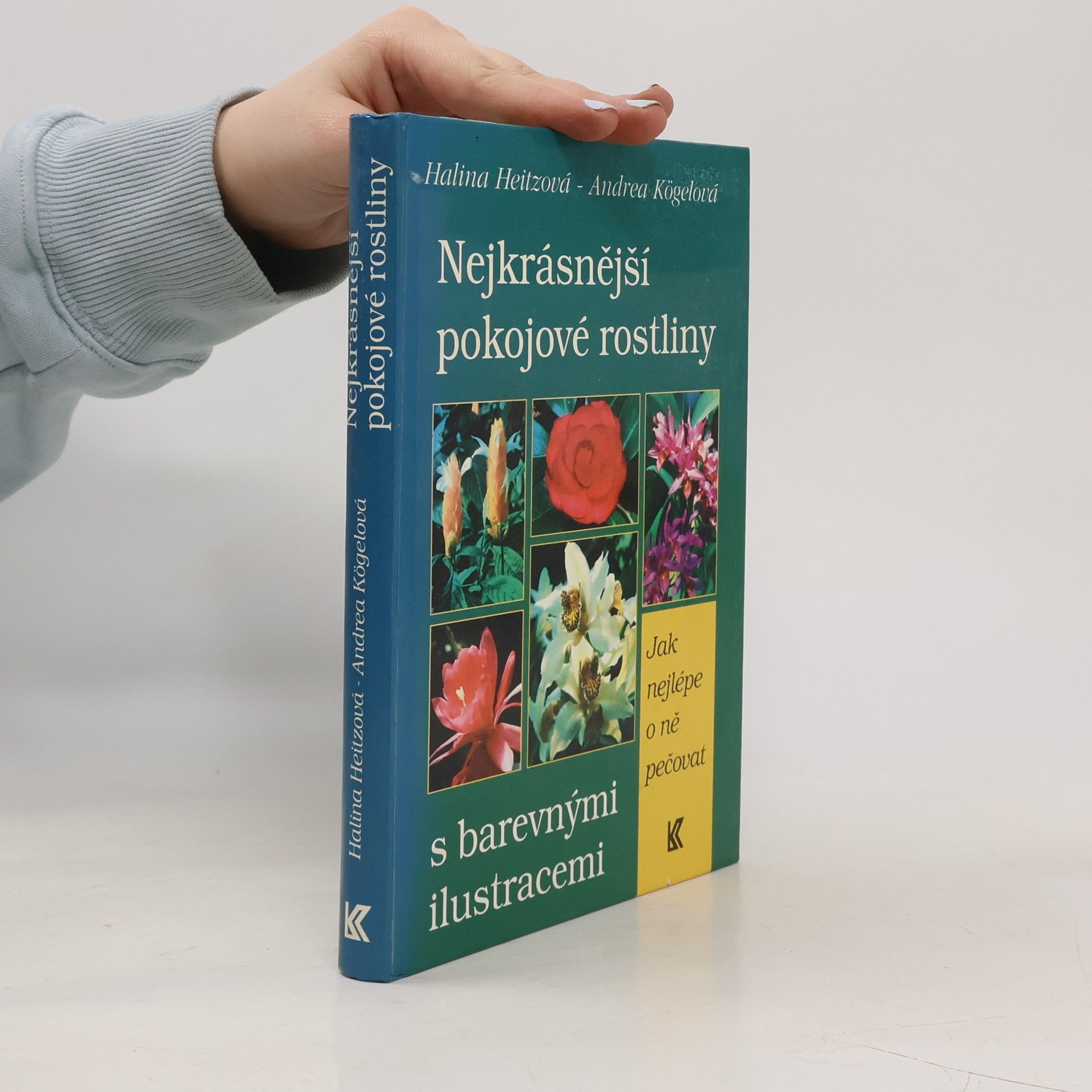 Halina Heitz Nejkrásnější pokojové rostliny