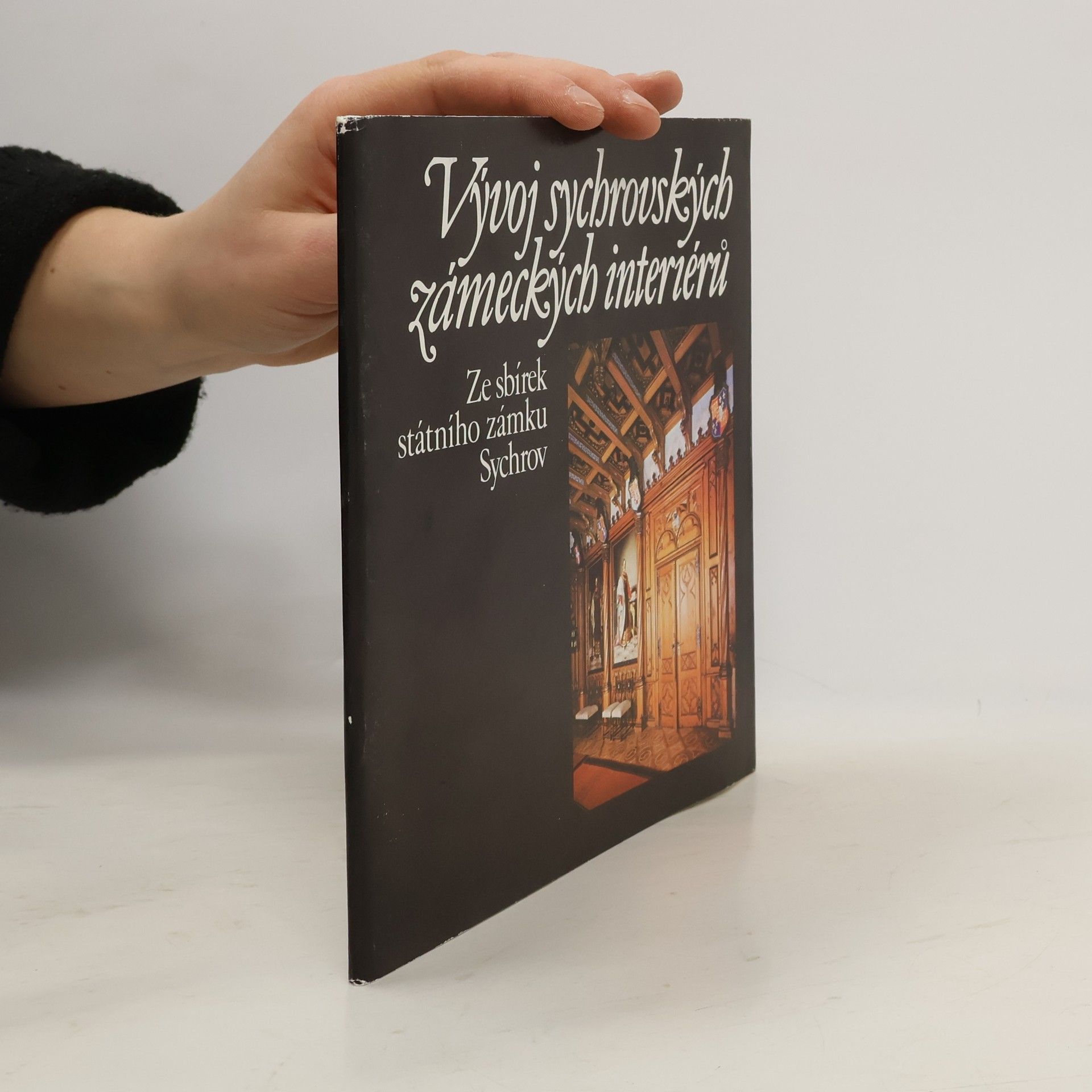 Marie Pospíšilová Vývoj sychrovských zámeckých interiérů