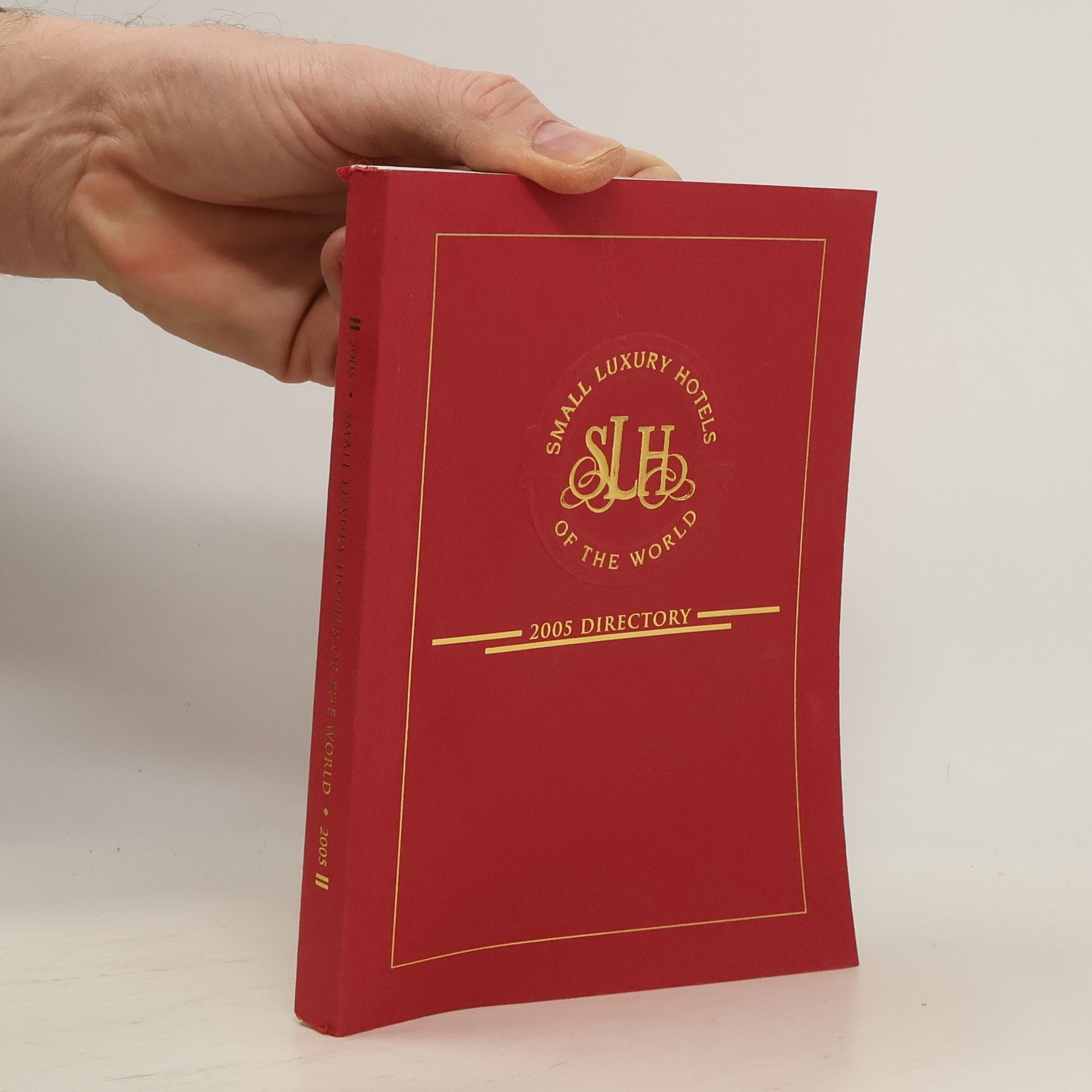 Various authors Small Luxury Hotels of the World (2005 edition)