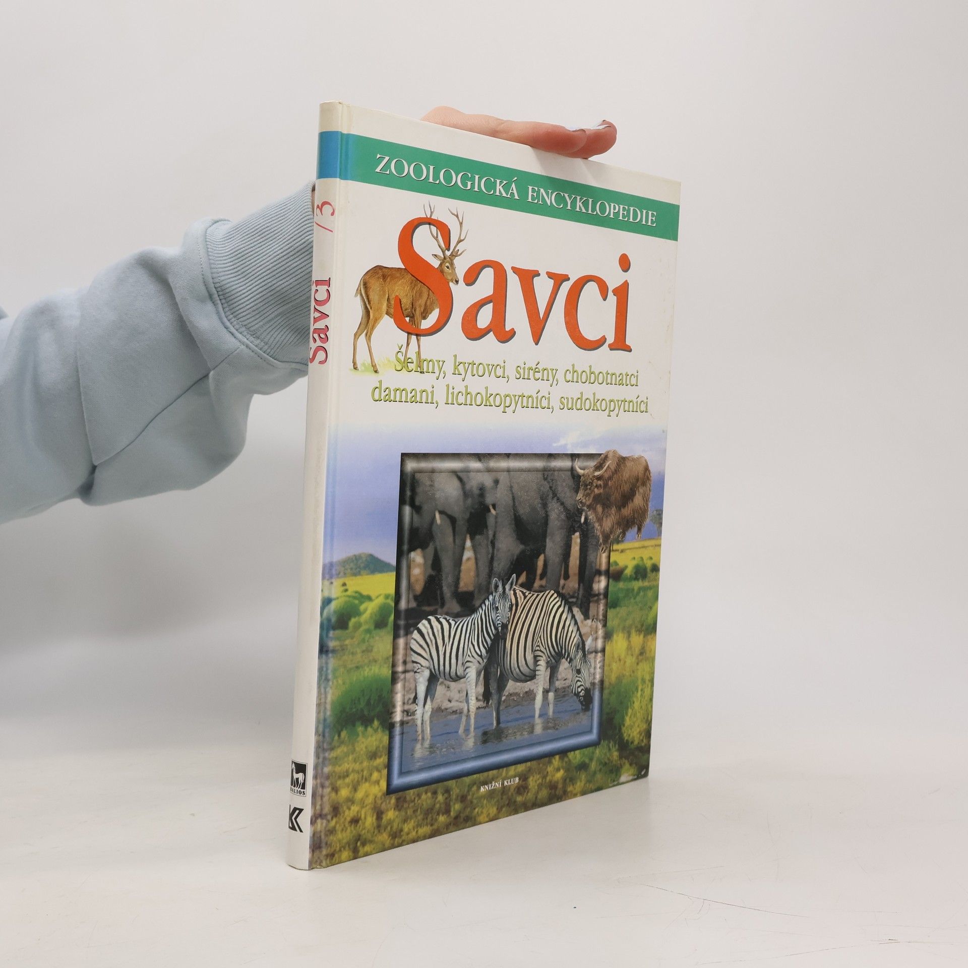 Gunter Steinbach Savci 3. Šelmy, kytovci, sirény, chobotnatci, damani, lichokopytníci, sudokopytníci