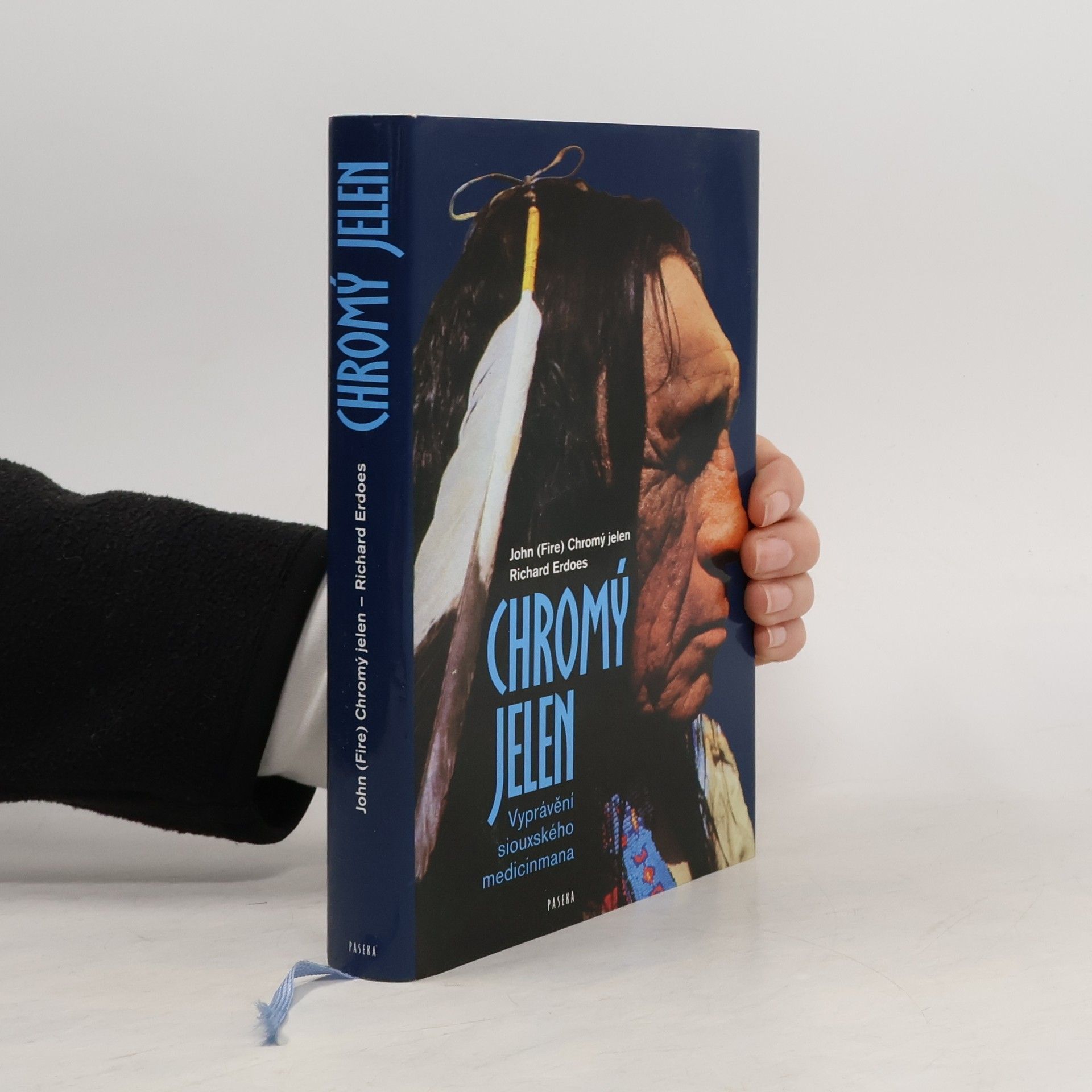 John Fire Lame Deer Chromý jelen: Vyprávění siouxského medicinmana