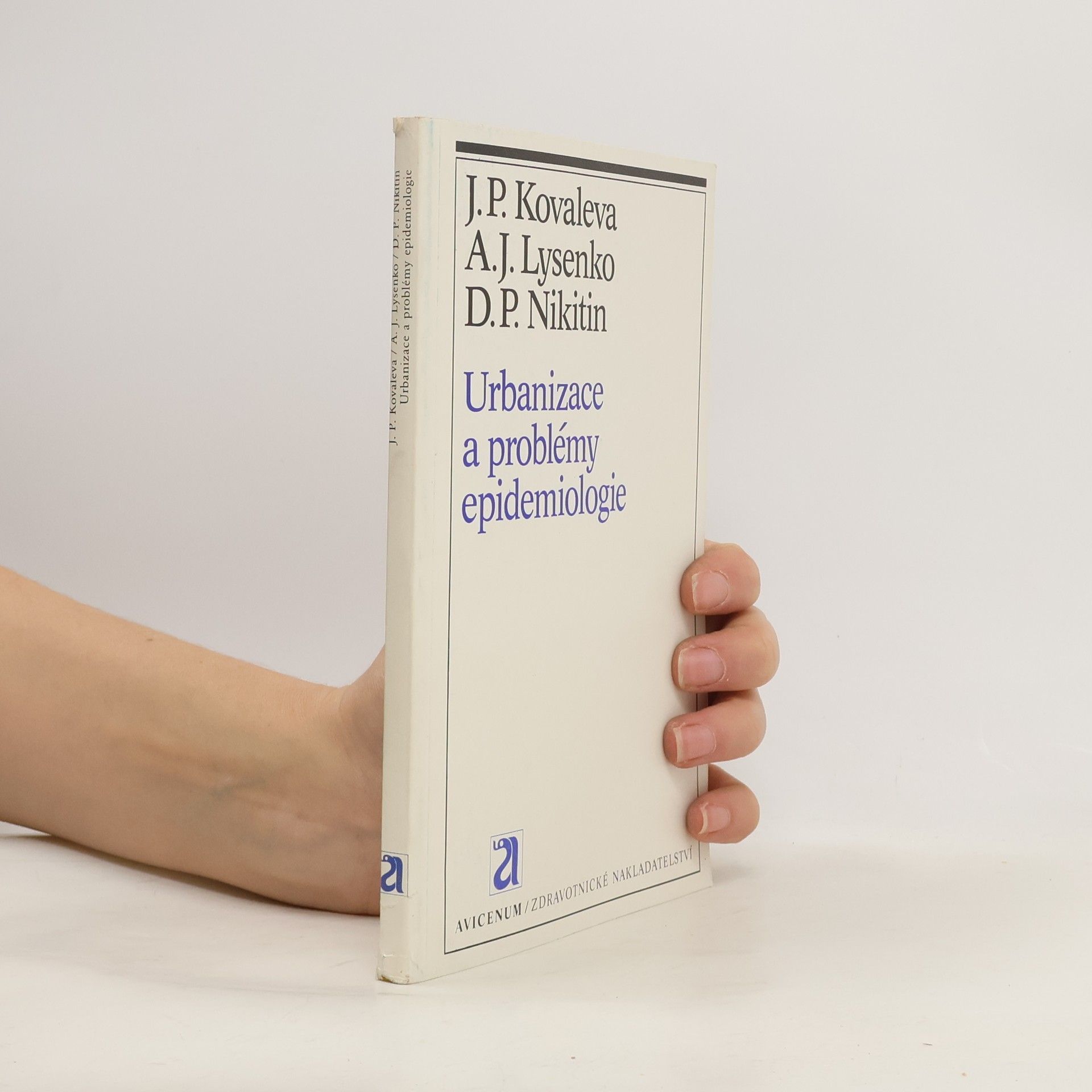 Elena Petrovna Kovaleva Urbanizace a problémy epidemiologie