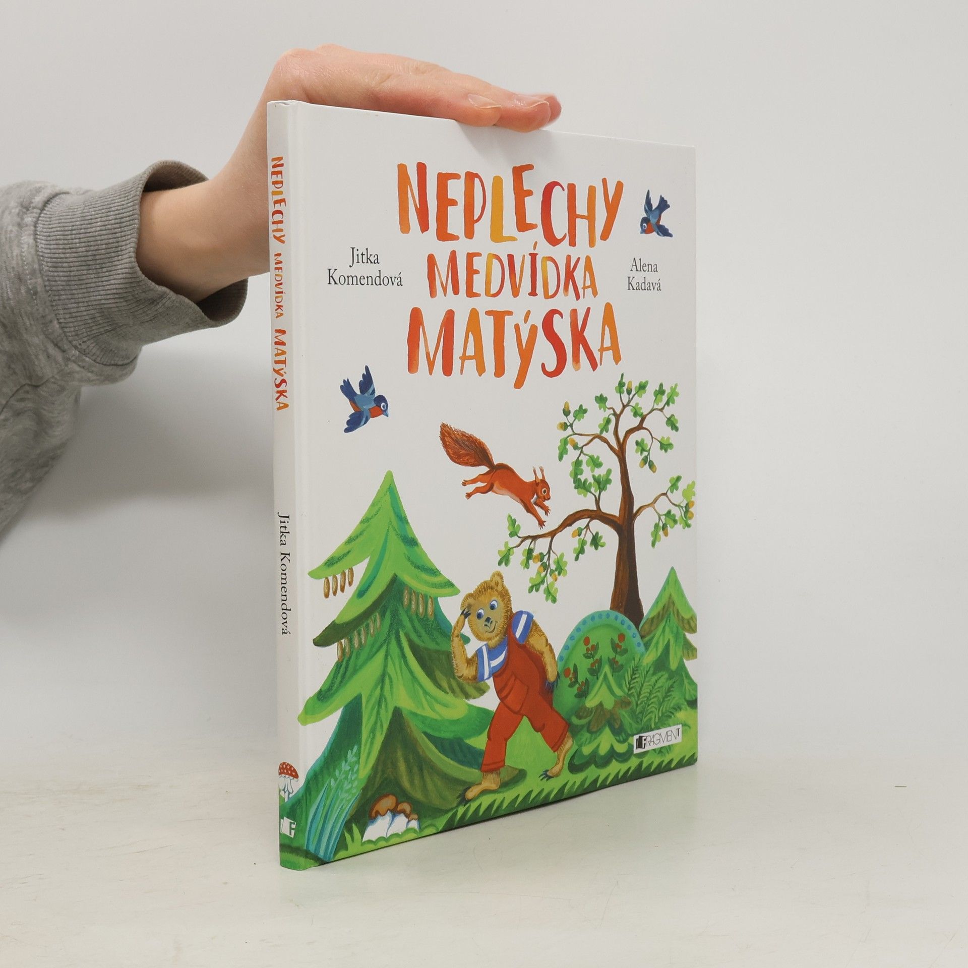 Jitka Komendová Neplechy medvídka Matýska