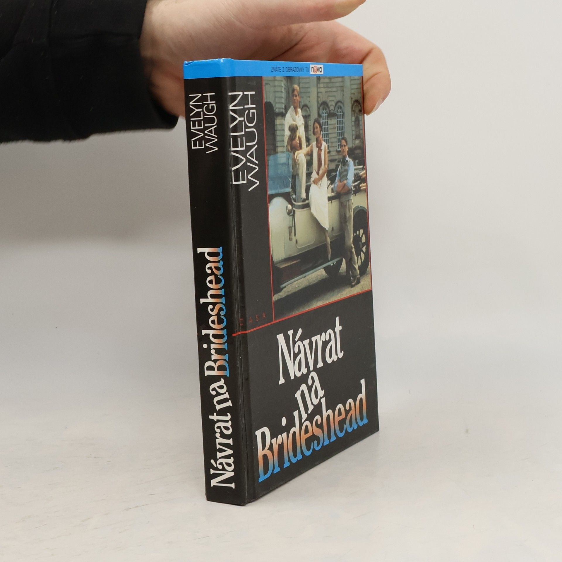 Evelyn Waugh Návrat na Brideshead: Vzpomínky kapitána Charlese Rydera