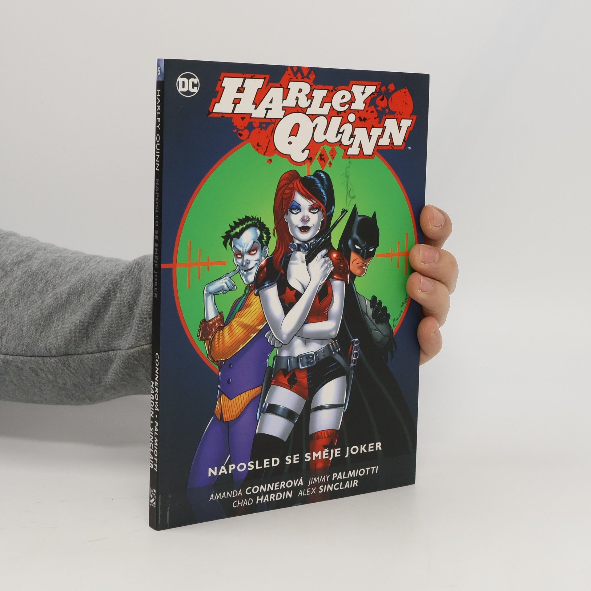 Amanda Conner Harley Quinn. Naposled se směje Joker