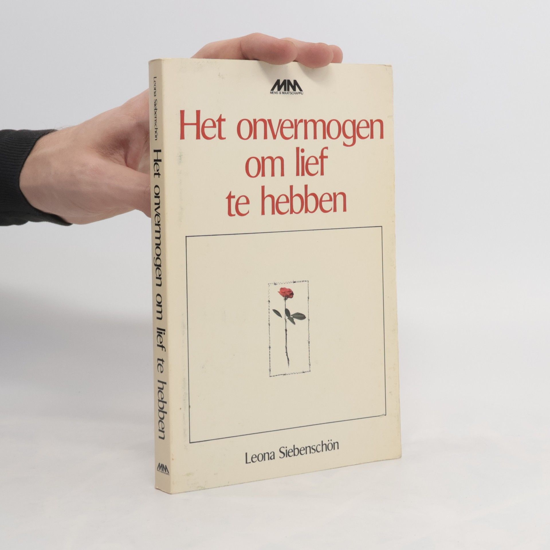 Leona Siebenschön Het onvermogen om lief te hebben