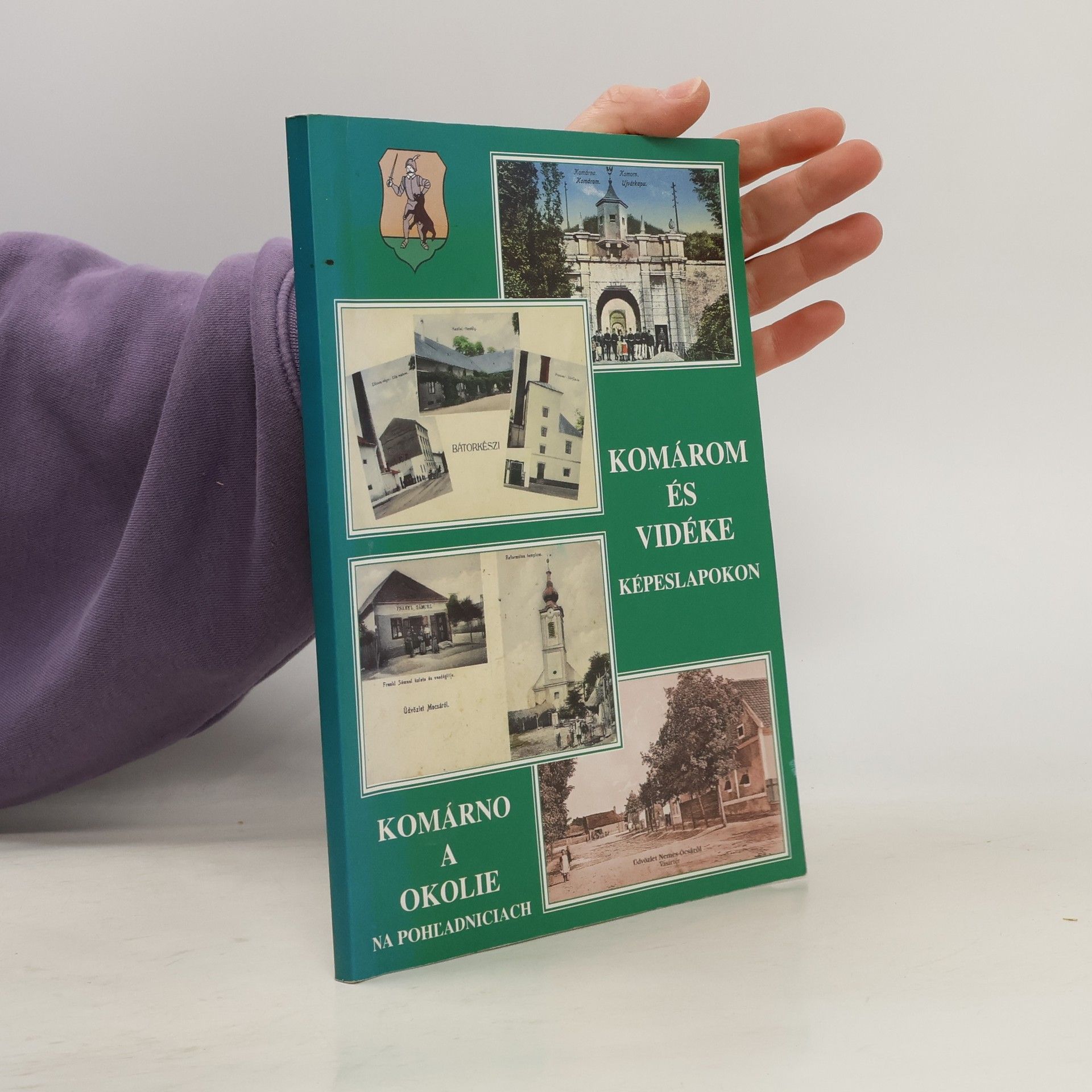 Autores varios Komárno a okolie na pohľadniciach