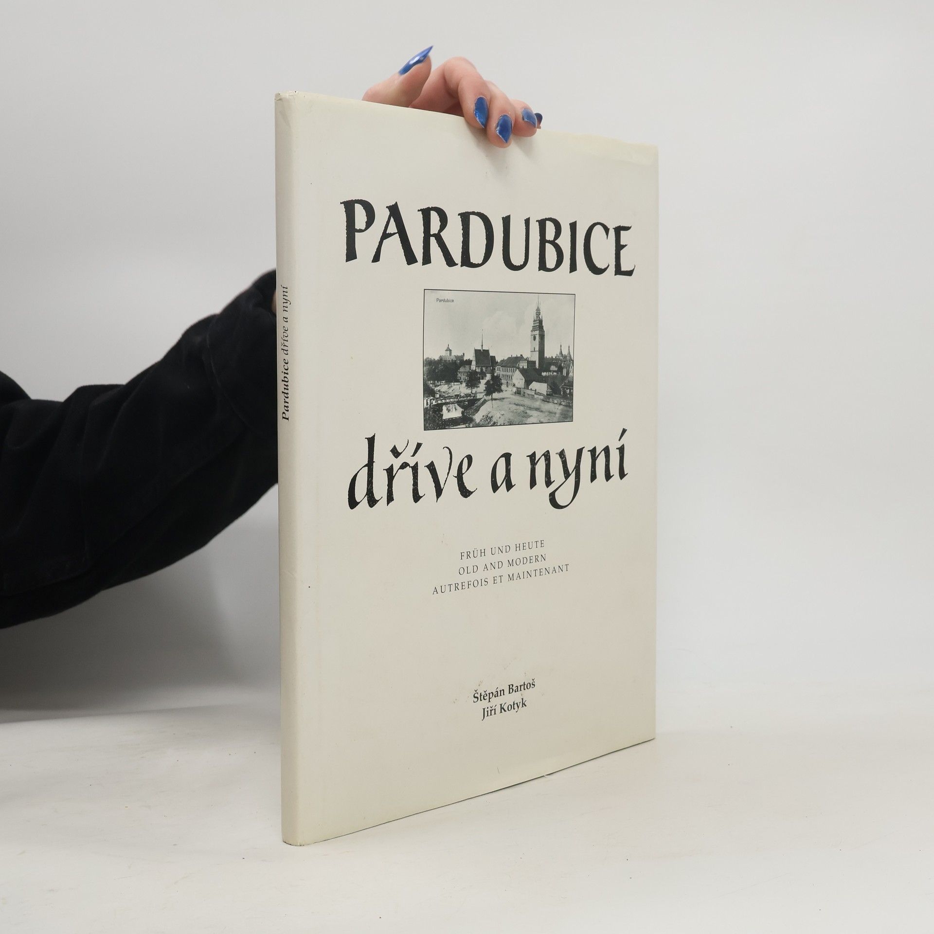 Štěpán Bartoš Pardubice dříve a nyní