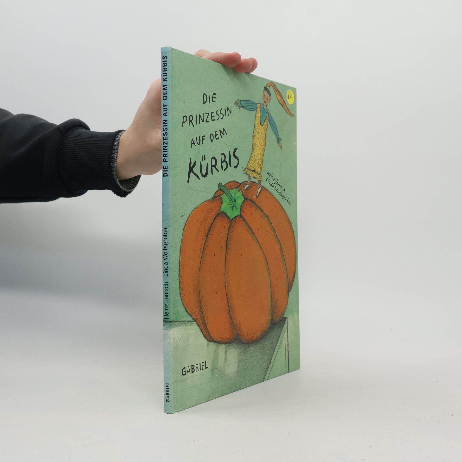 Heinz Janisch Die Prinzessin auf dem Kürbis