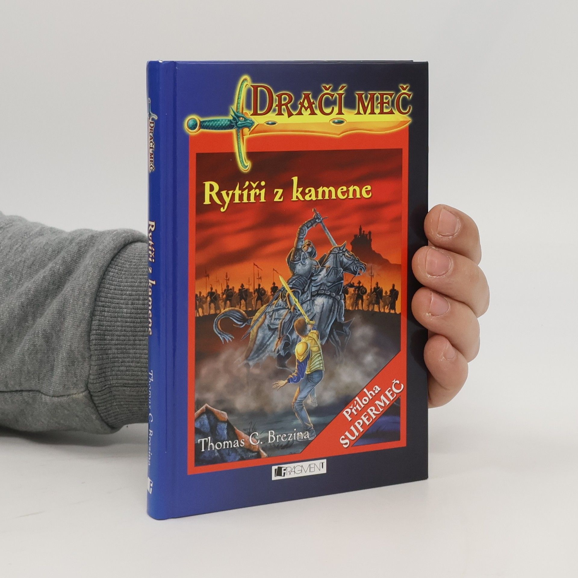 Thomas Brezina Dračí meč. Rytíři z kamene