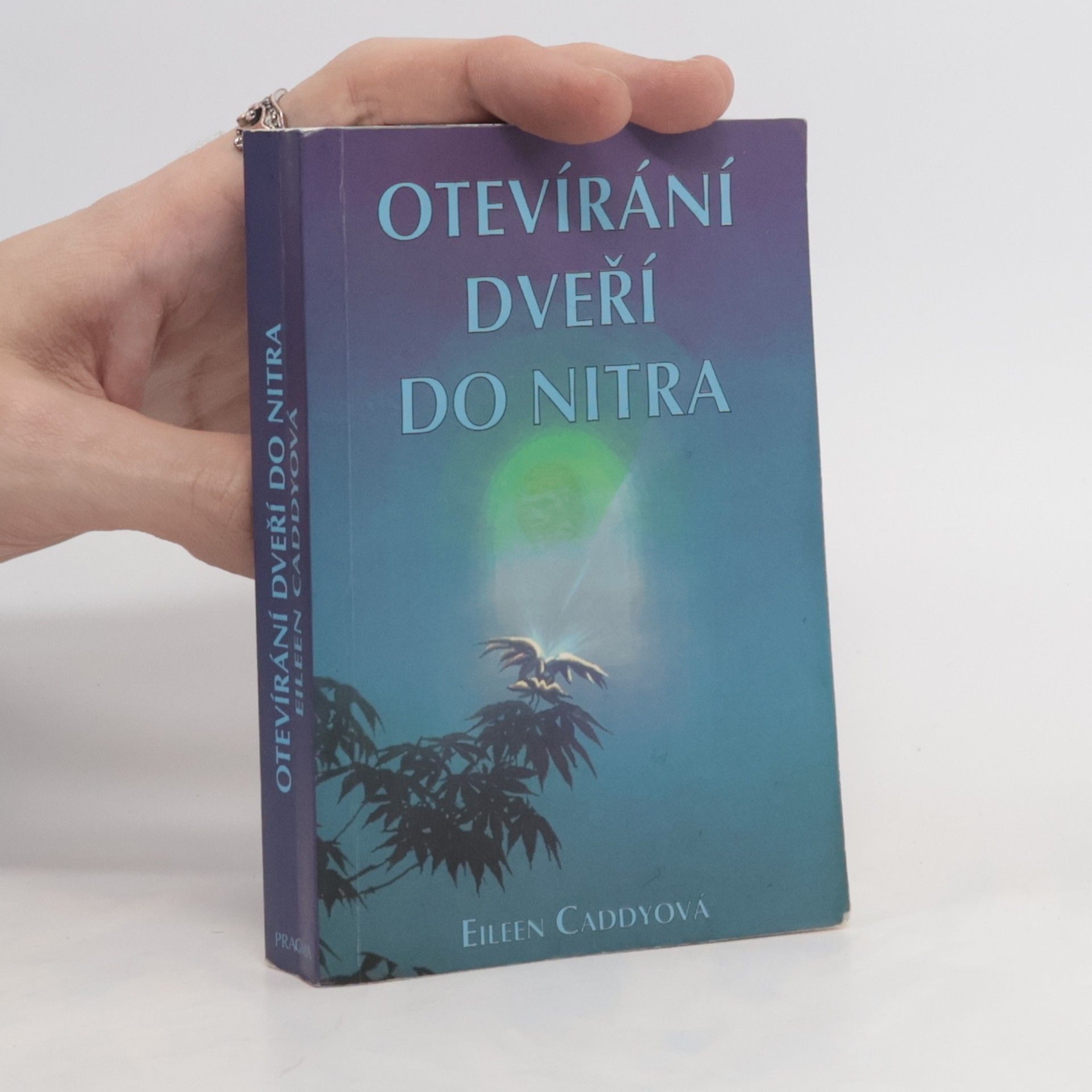 Eileen Caddy Otevírání dveří do nitra