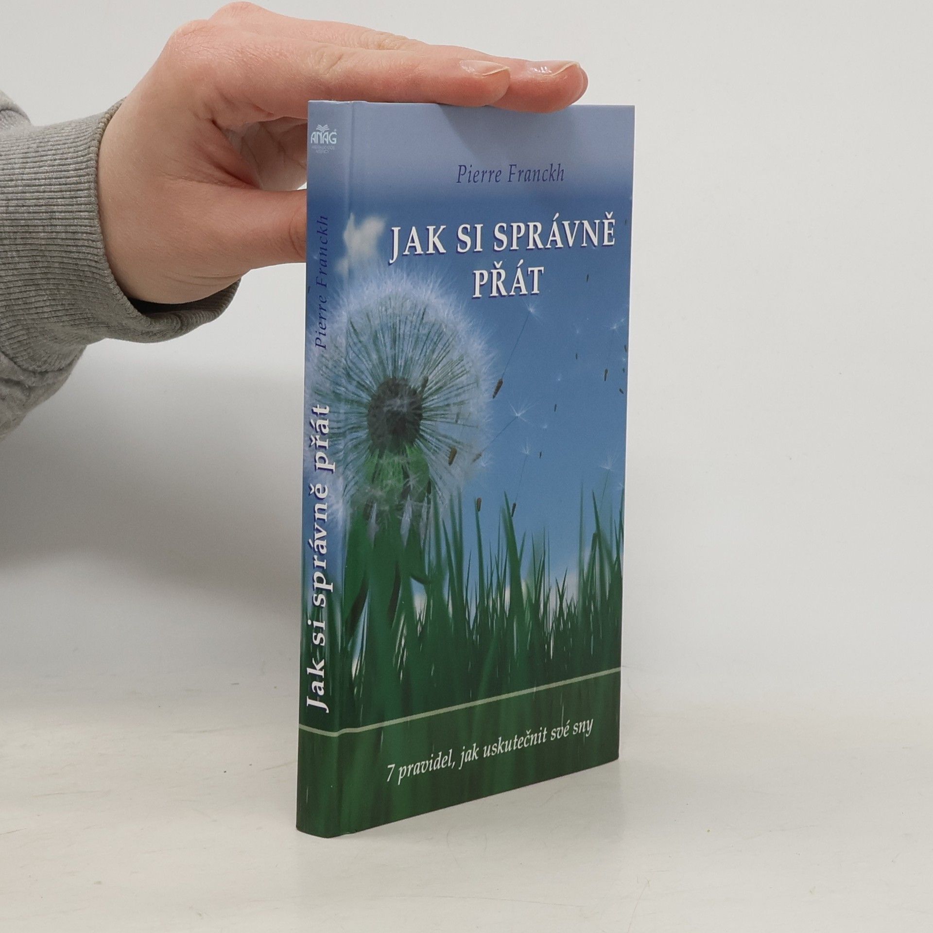 Pierre Franckh Jak si správně přát