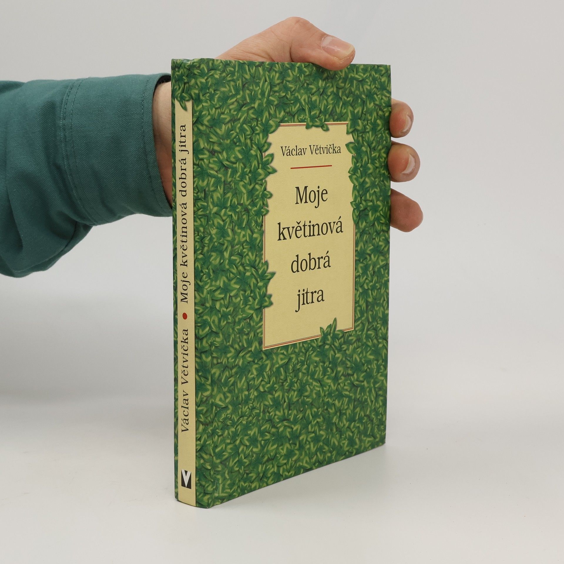 Václav Větvička Moje květinová dobrá jitra