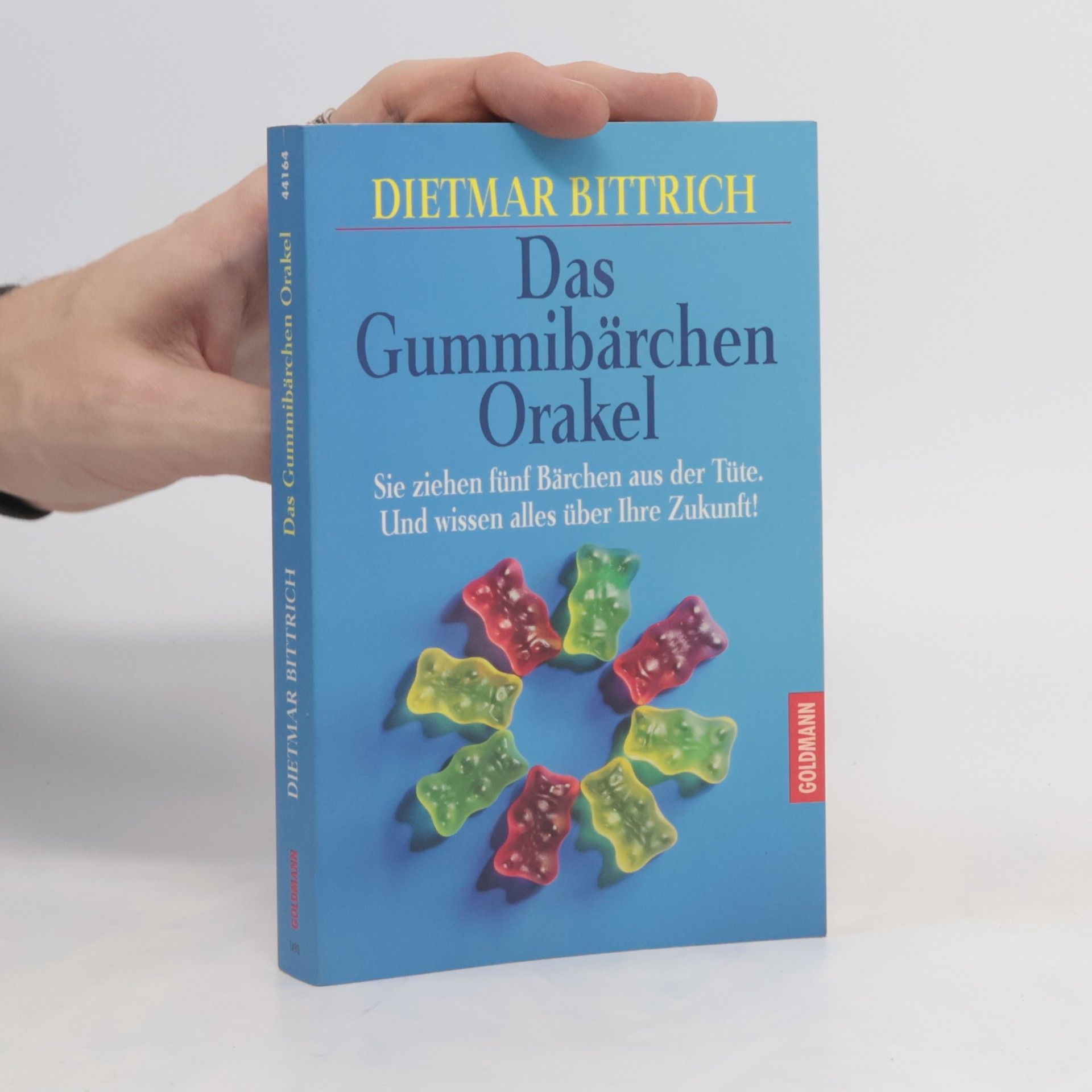 Dietmar Bittrich Das Gummibärchen Orakel